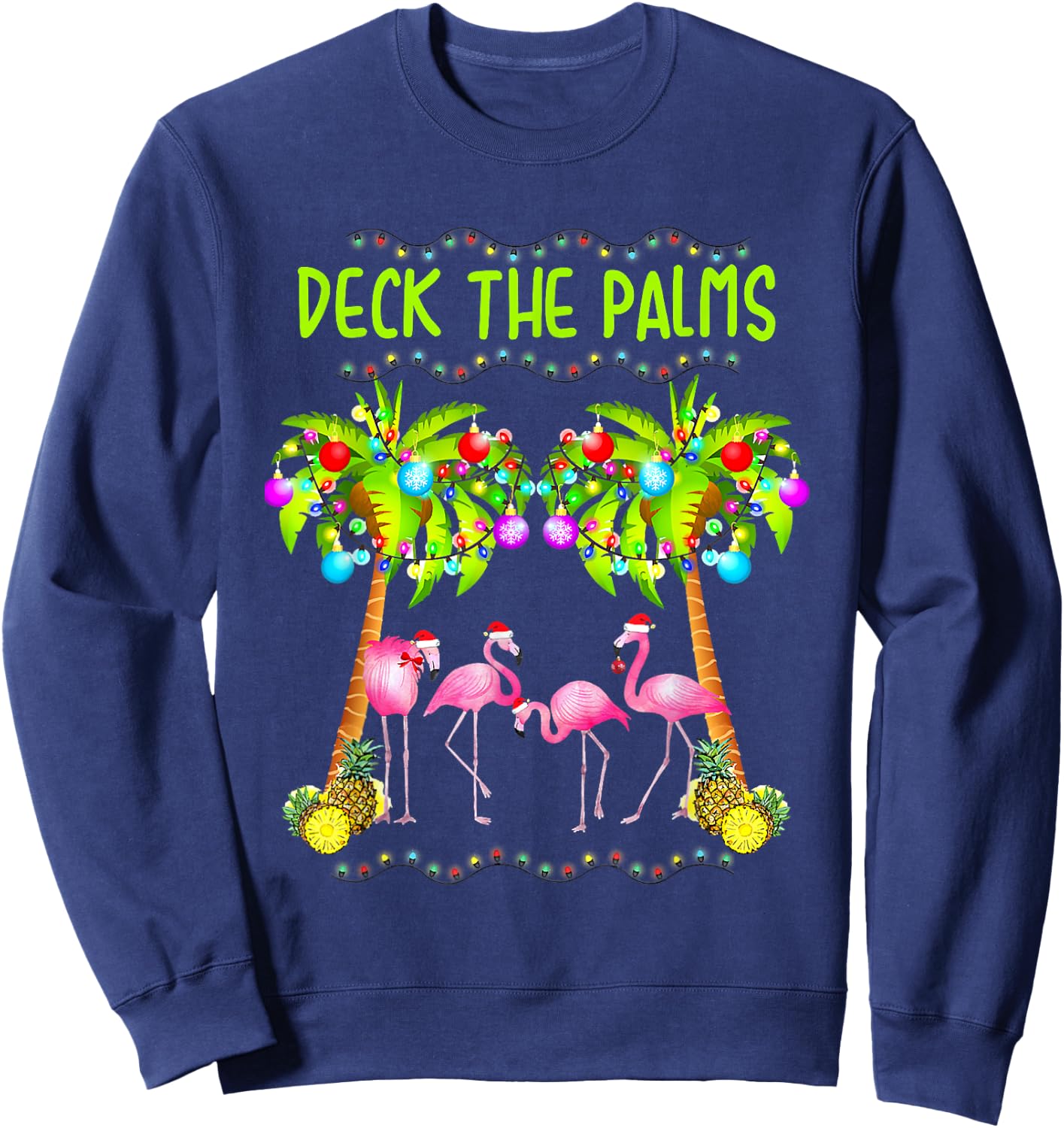 Deck The Palms Merry Flamingo Christmas Palm Tree Funny Xmas Sweatshirt - Sweatshirt | Navy