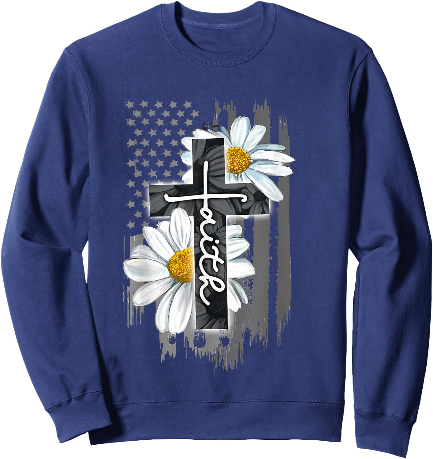 Faith American Flag Daisy Christian Faith Jesus God Lover Sweatshirt - Sweatshirt | Navy
