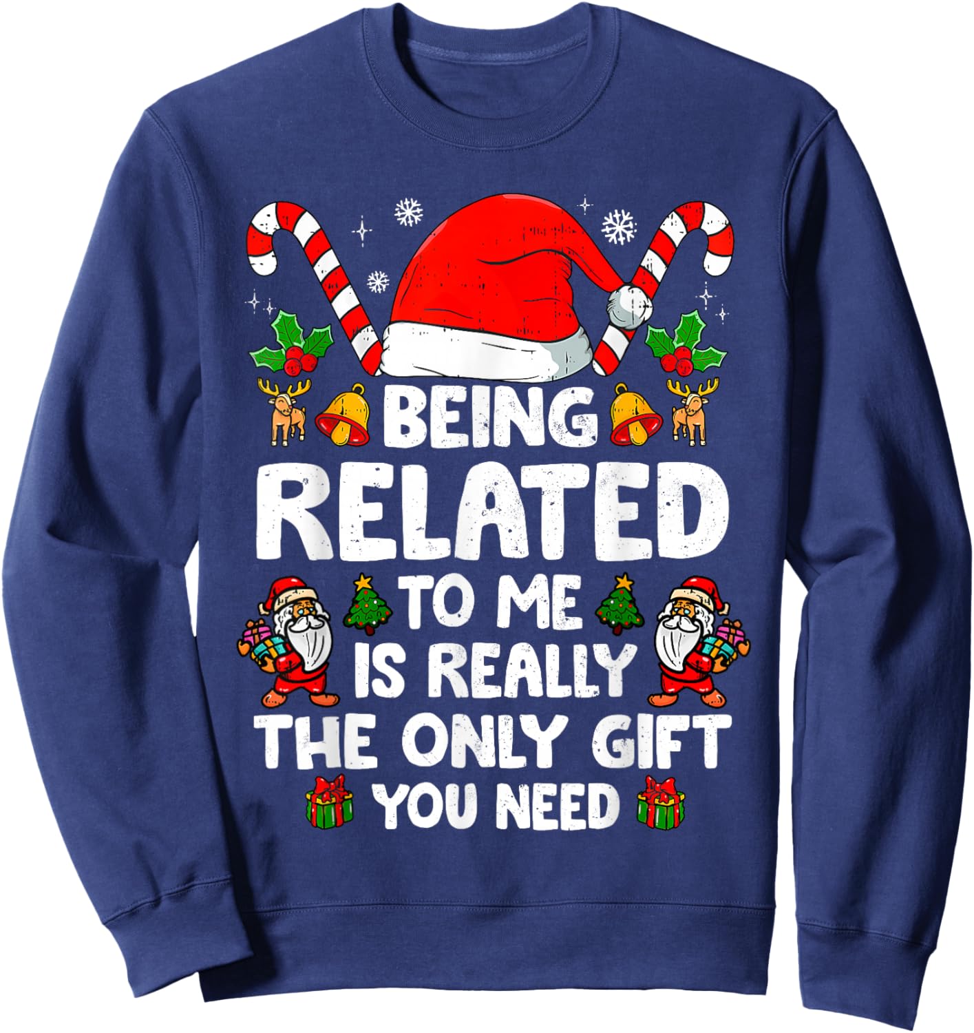Being Related to Me Funny Christmas Family Xmas Pajamas Sweatshirt - Sweatshirt | Navy