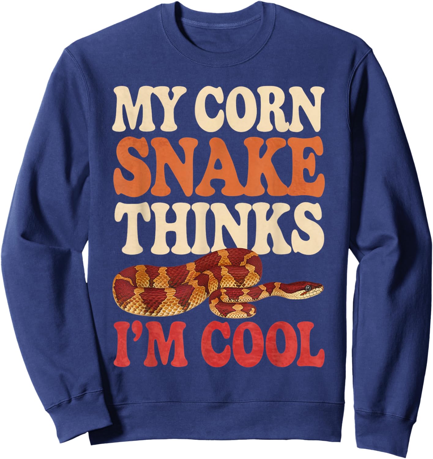 Corn Snake Thinks I'm Cool Corn Snake Sweatshirt - Sweatshirt | Navy
