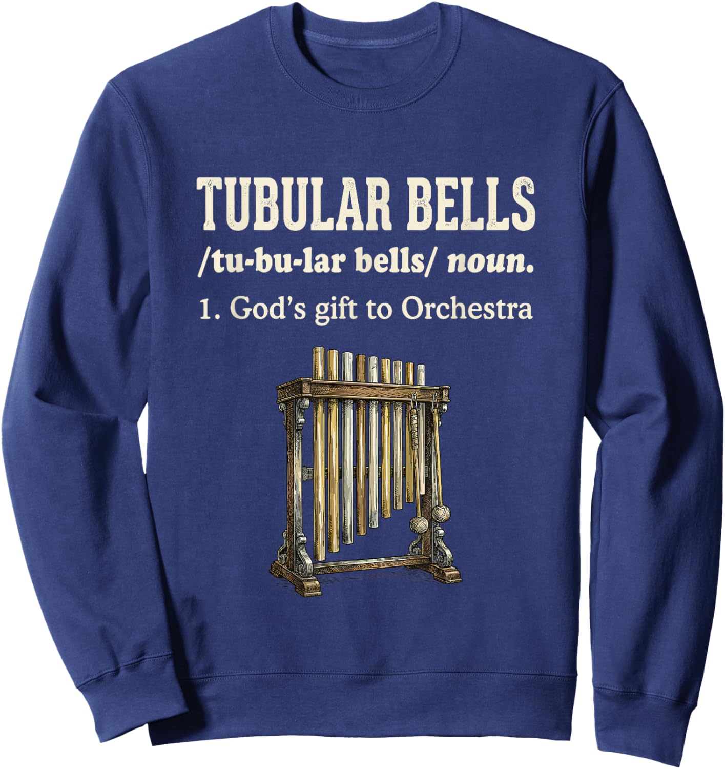 Definition of Funny Music from the Tubular Bells Orchestra Sweatshirt - Sweatshirt | Navy