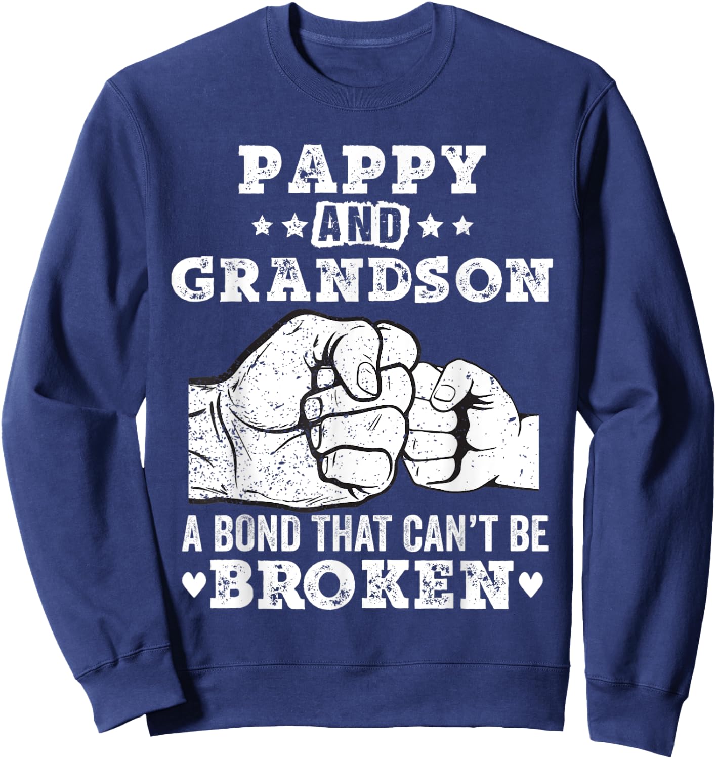 pappy and grandson a bond that cant be broken Grandpa gift Sweatshirt - Sweatshirt | Navy