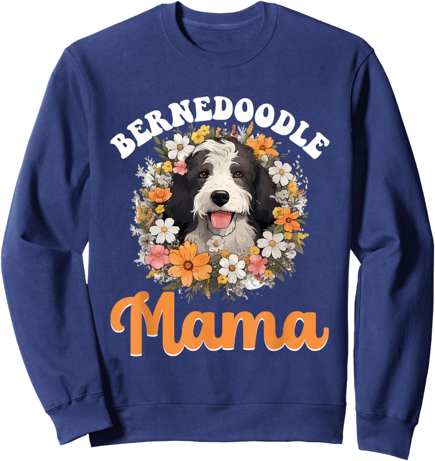 Bernedoodle Dog Breed Pet Bernedoodle Mama Sweatshirt - Sweatshirt | Navy