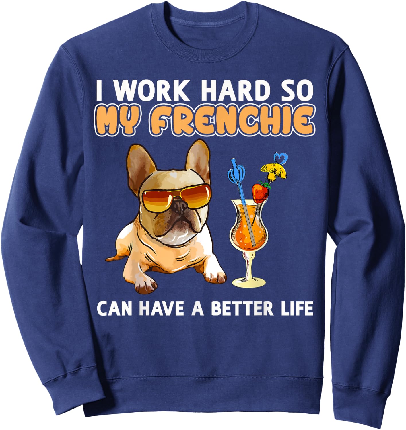 Funny Frenchie Shirt French Bulldog Lover Gifts Sweatshirt - Sweatshirt | Navy