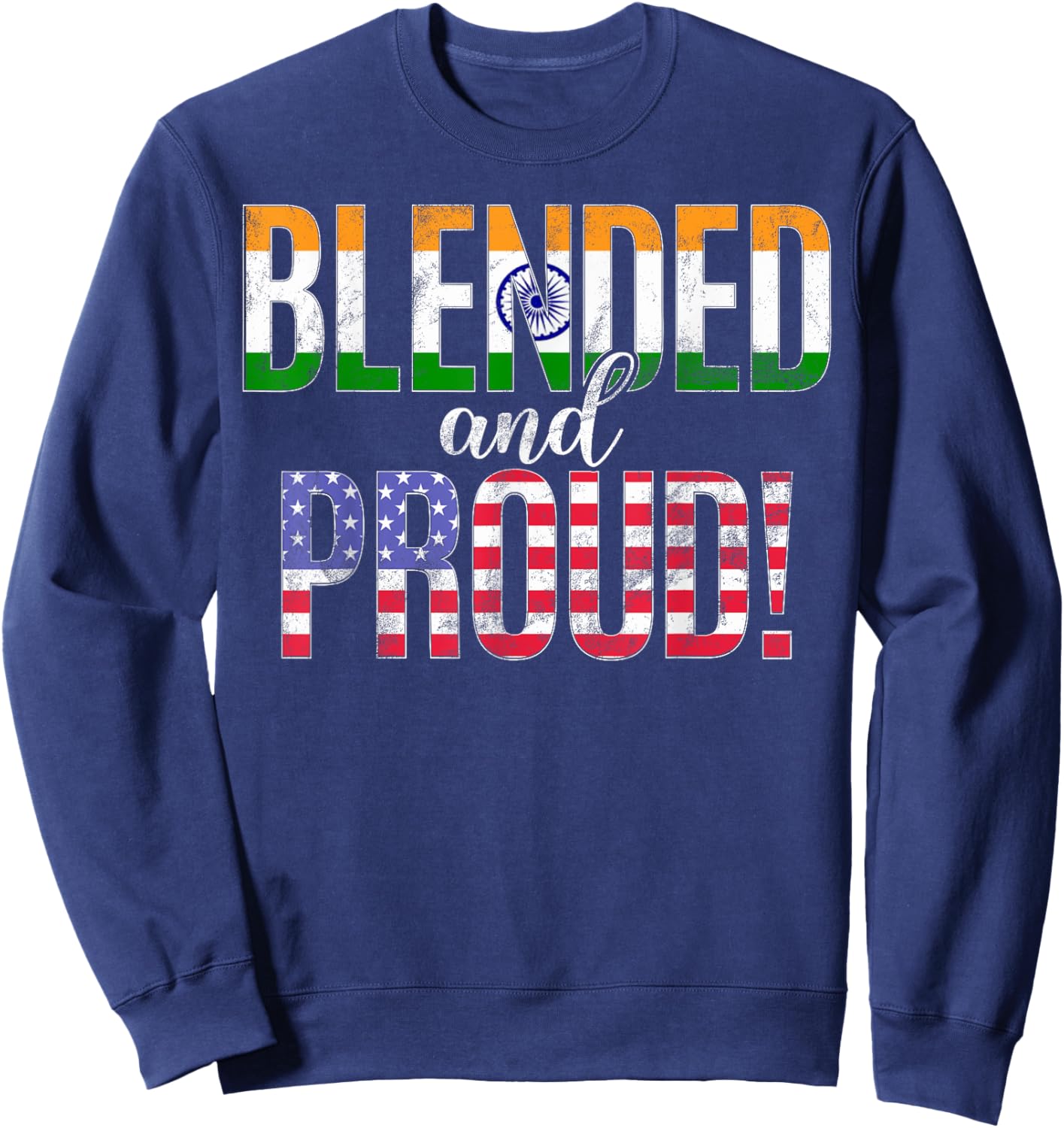 Blended And Proud Nationality Half Indian Half American Sweatshirt - Sweatshirt | Navy