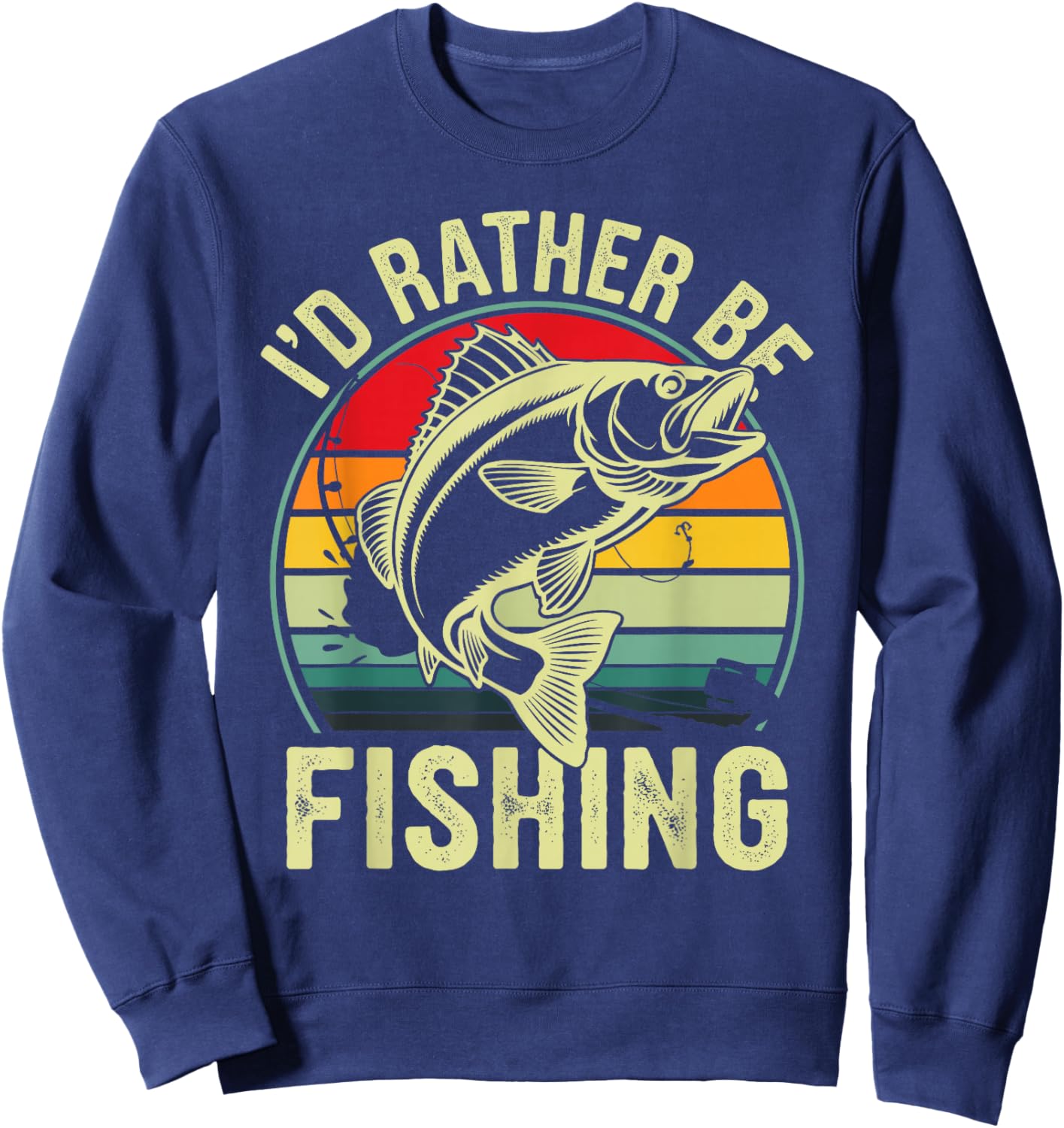 I'd Rather Be Fishing Retro Vintage Outdoor Fisherman Sweatshirt - Sweatshirt | Navy