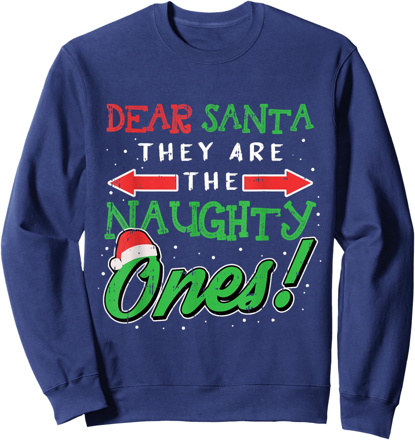 Dear Santa They Are The Naughty Ones Funny Christmas Gifts Short Sleeve Sweatshirt - Sweatshirt | Navy