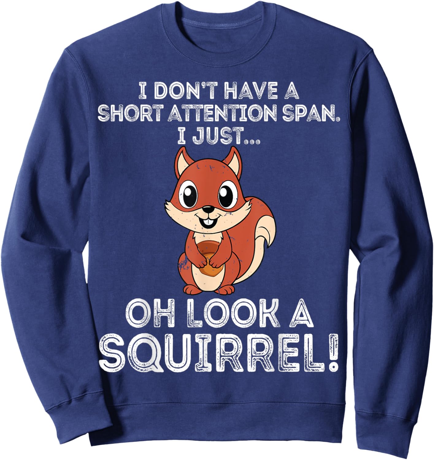 Funny ADHD Squirrel Design Women Chipmunk Pet Lovers Sweatshirt - Sweatshirt | Navy
