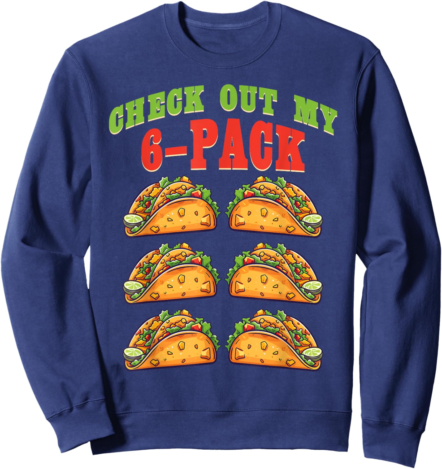 Fitness Taco Funny Mexican Gym For Taco Lovers Men Sweatshirt - Sweatshirt | Navy