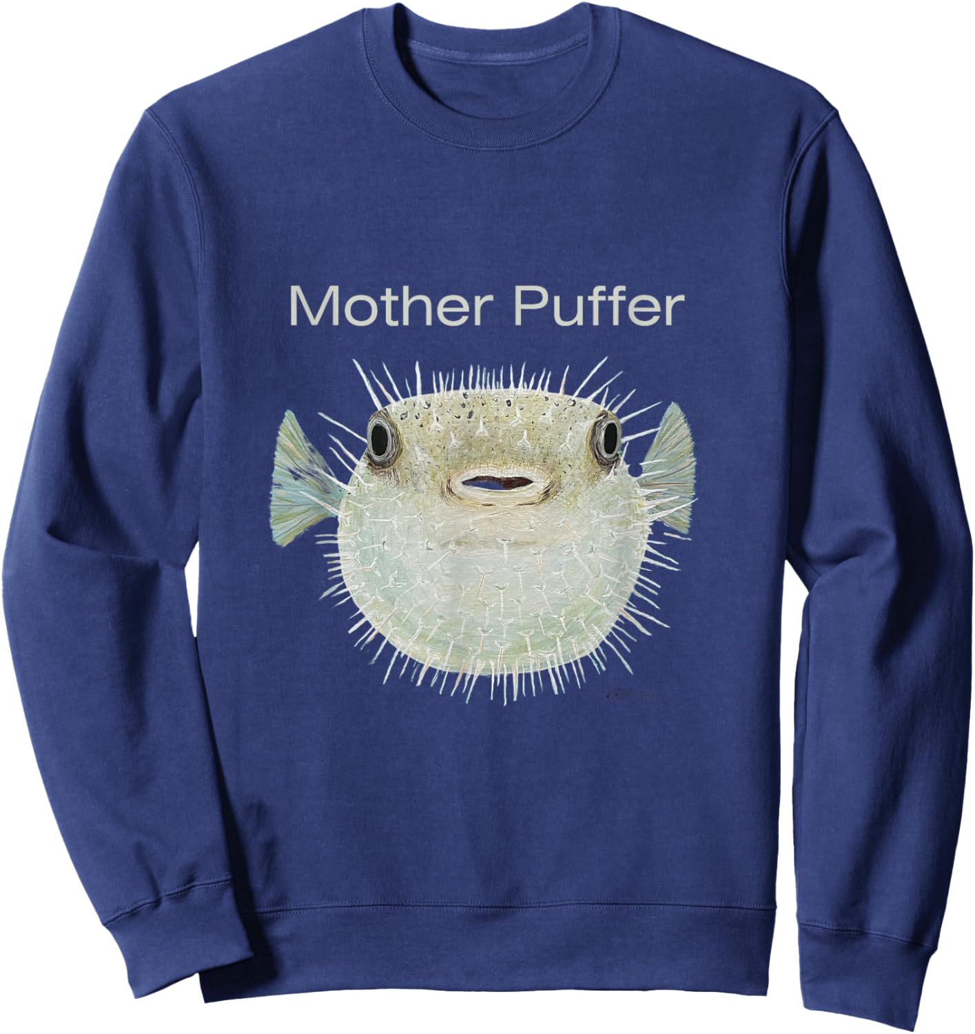 Cute Puffer Fish Blowfish Sea Life Fisherman Mother Puffer Sweatshirt - Sweatshirt | Navy