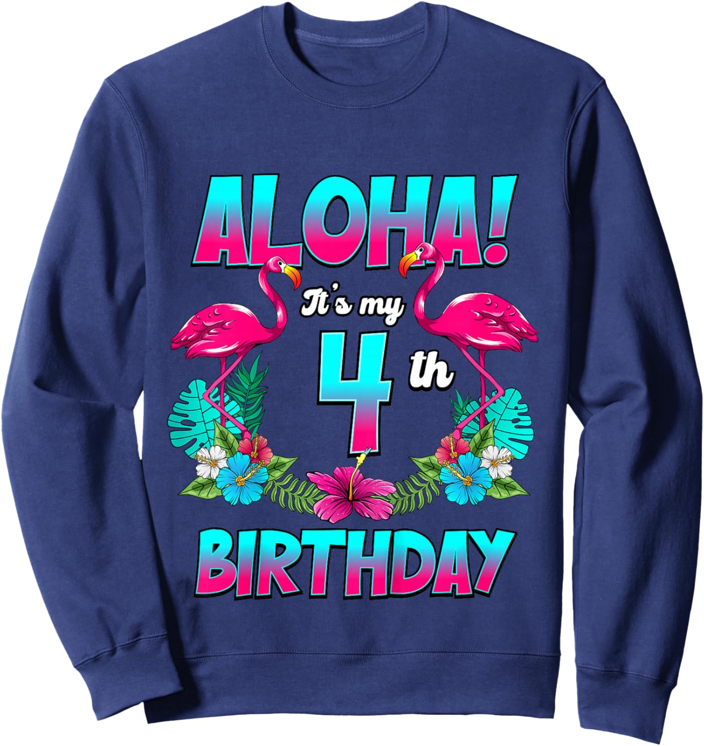 Kids Aloha 4th Birthday Flamingo Hawaii 4 Years Old Sweatshirt - Sweatshirt | Navy