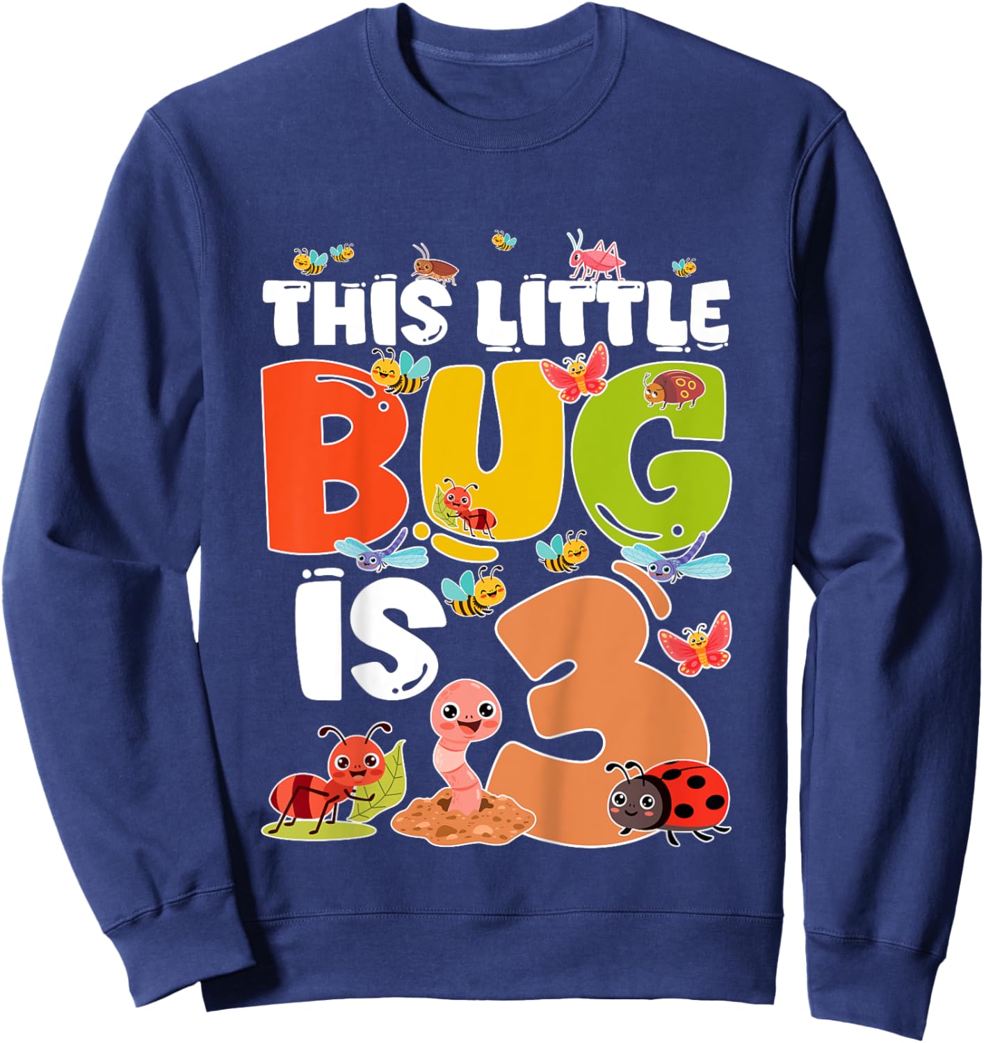 Kids 3rd Bug Birthday Three Year Old Bugs Birthday Insects Sweatshirt - Sweatshirt | Navy
