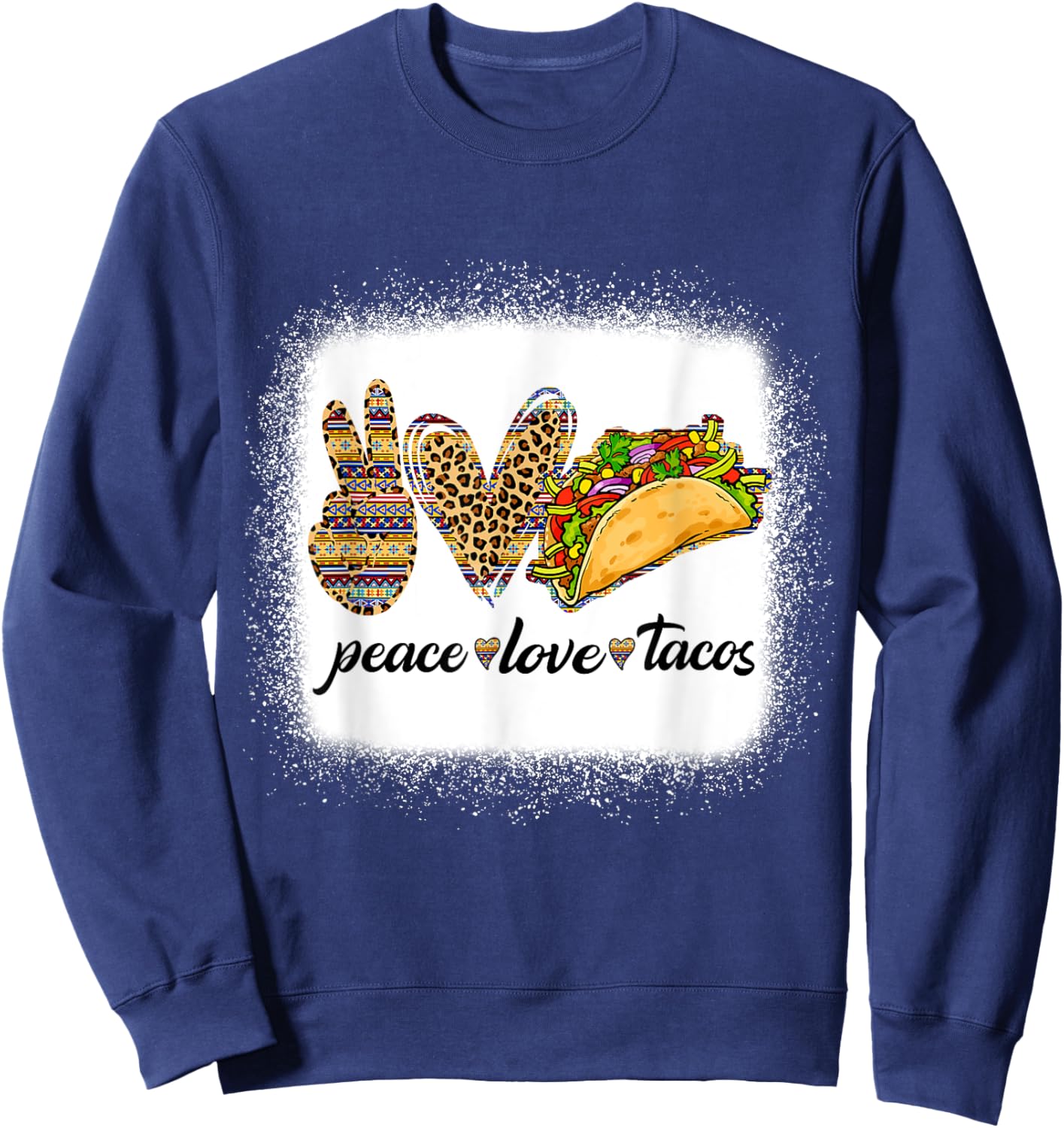 Peace Love Tacos Shirt Cute Taco Tuesday Mexican Food Lovers Sweatshirt - Sweatshirt | Navy