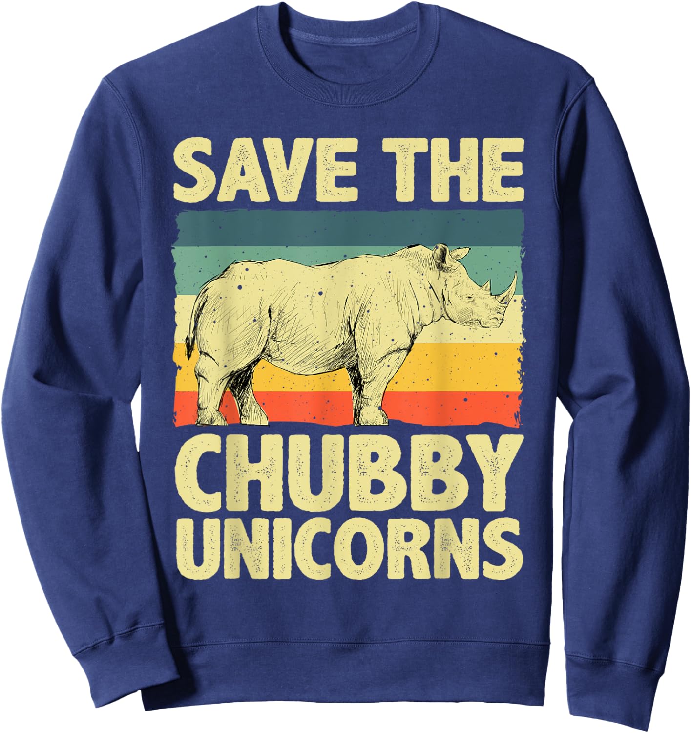 Cool Rhino Women Save The Chubby Unicorn Rhinoceros Sweatshirt - Sweatshirt | Navy