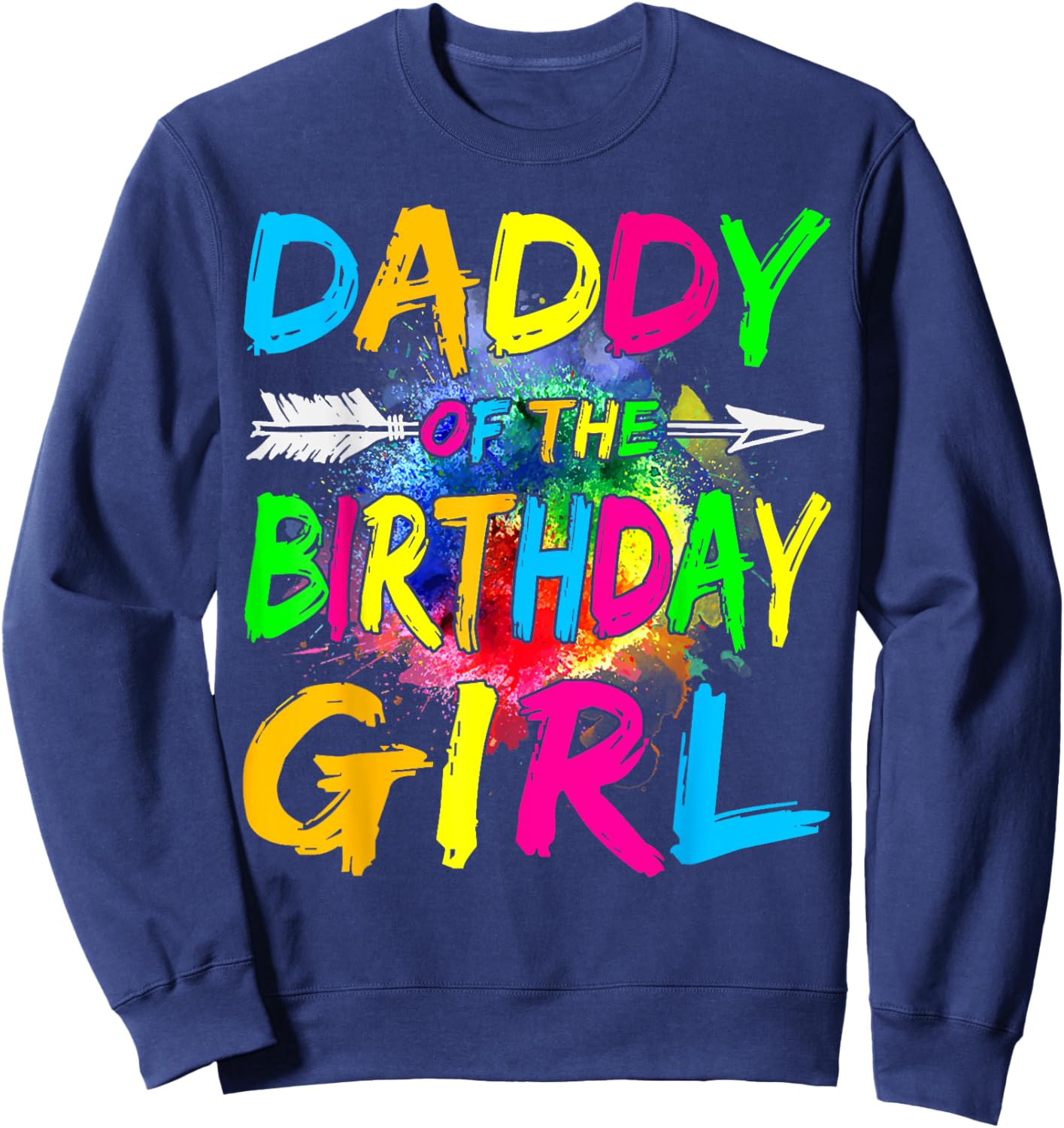 Daddy of the Birthday Girl Retro 80's Party Sweatshirt - Sweatshirt | Navy