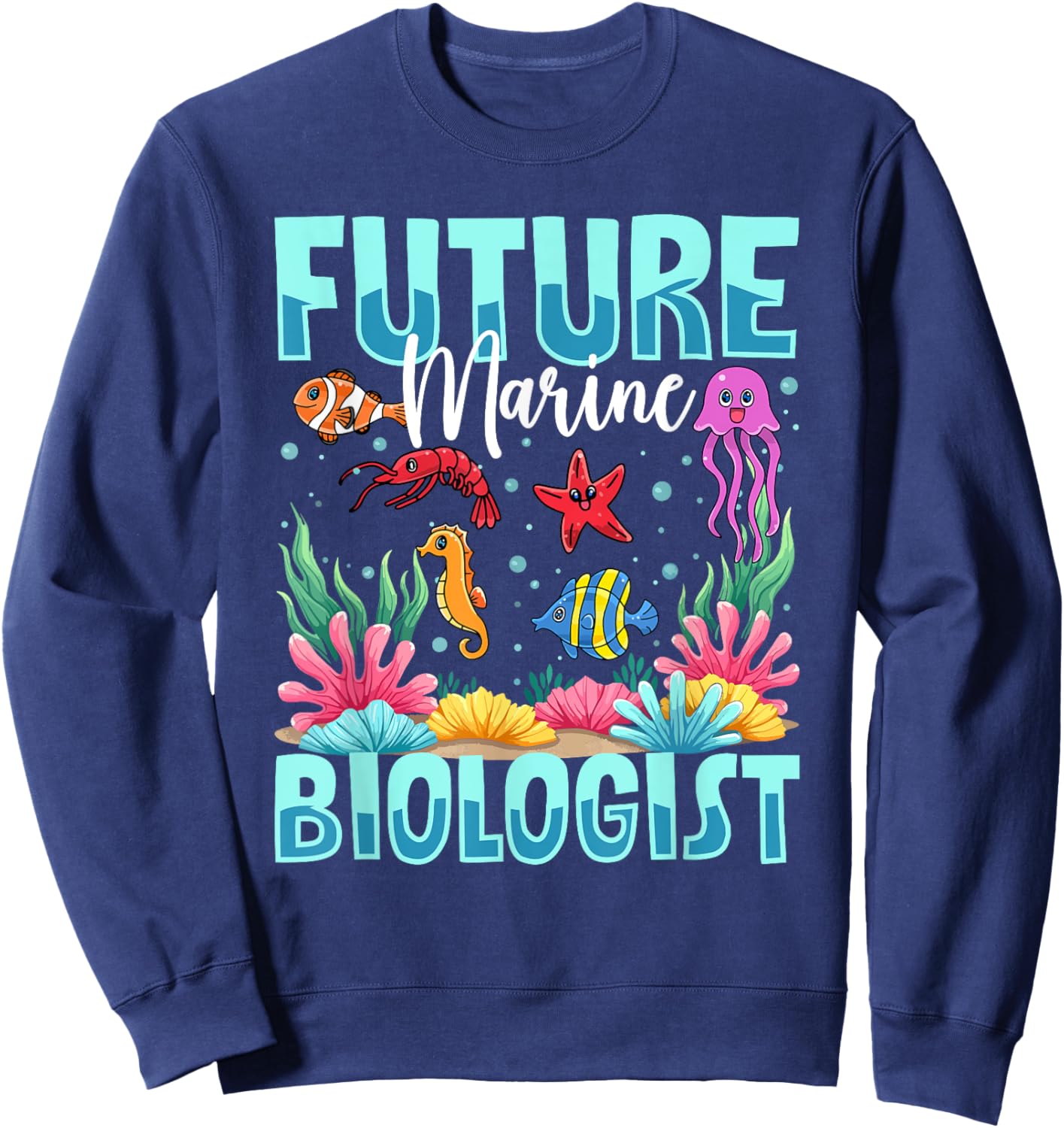 Future Marine Biologist Ocean Life Kids Sweatshirt - Sweatshirt | Navy