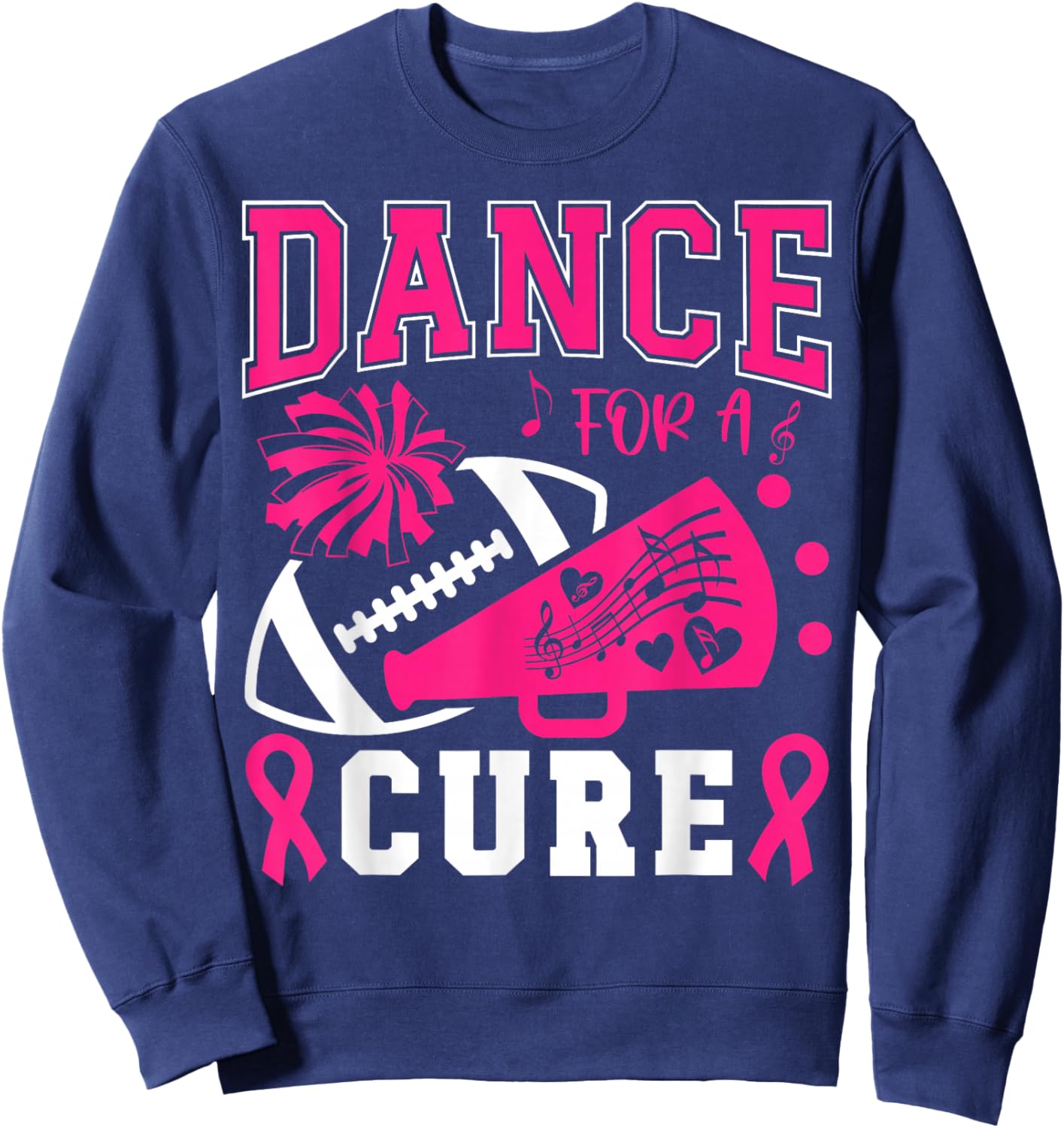 Dance For A Cure Breast Cancer Pink Ribbon Dance Team Sweatshirt - Sweatshirt | Navy