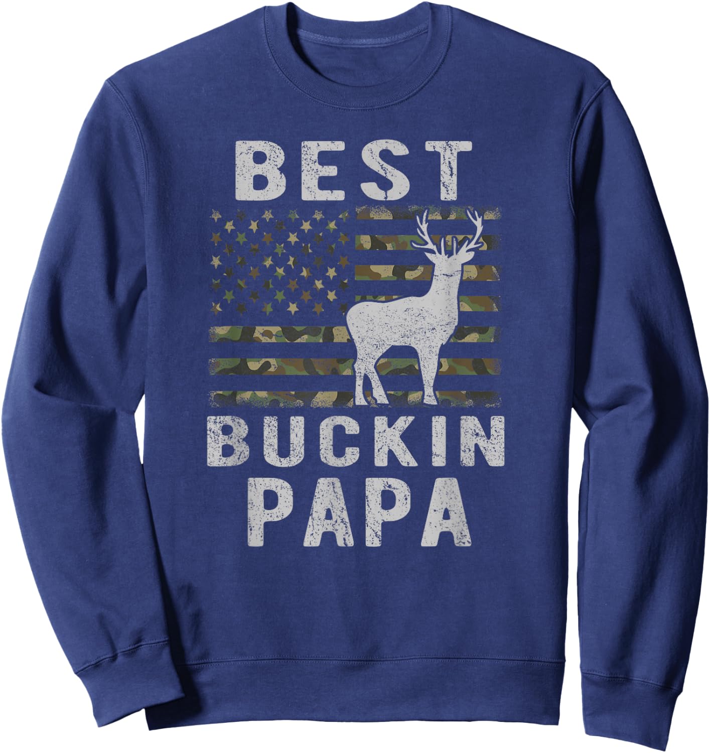 Best Bucking Papa Camouflage American Flag Deer Hunting Sweatshirt - Sweatshirt | Navy