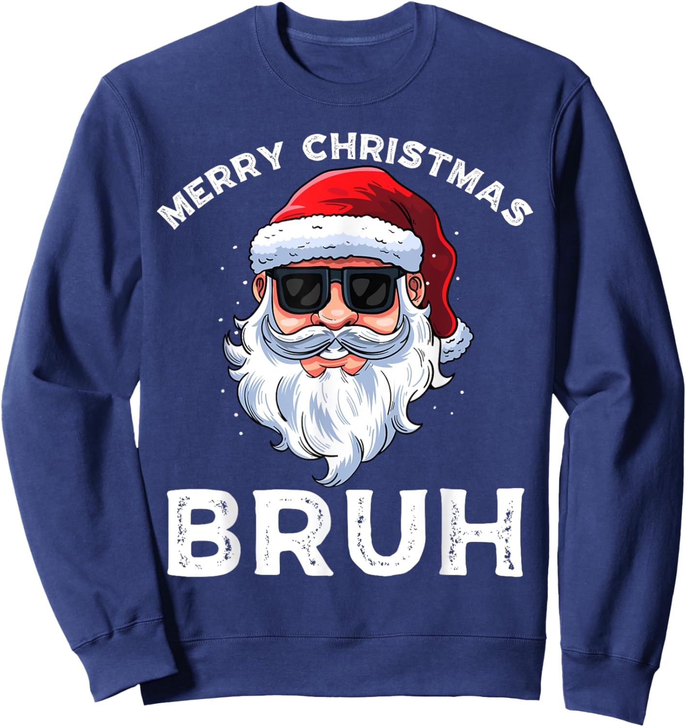 Merry Christmas Bruh Meme Funny Saying for Brother Boys Men Sweatshirt - Sweatshirt | Navy