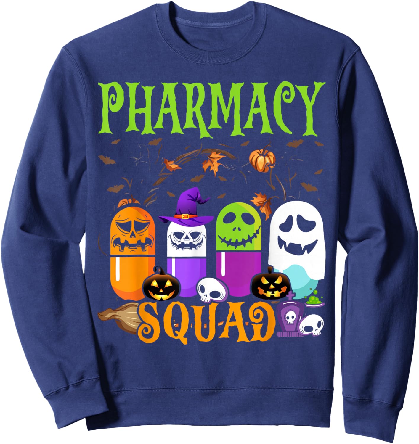 Funny Halloween Pills Pharmacy Squad Costume Pharmacist Tech Sweatshirt - Sweatshirt | Navy