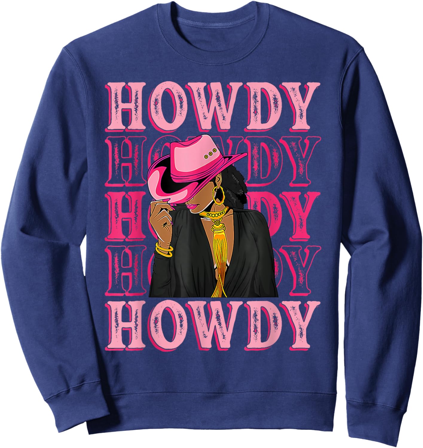 Southern Western Howdy Black Cowgirl African American Women Sweatshirt - Sweatshirt | Navy