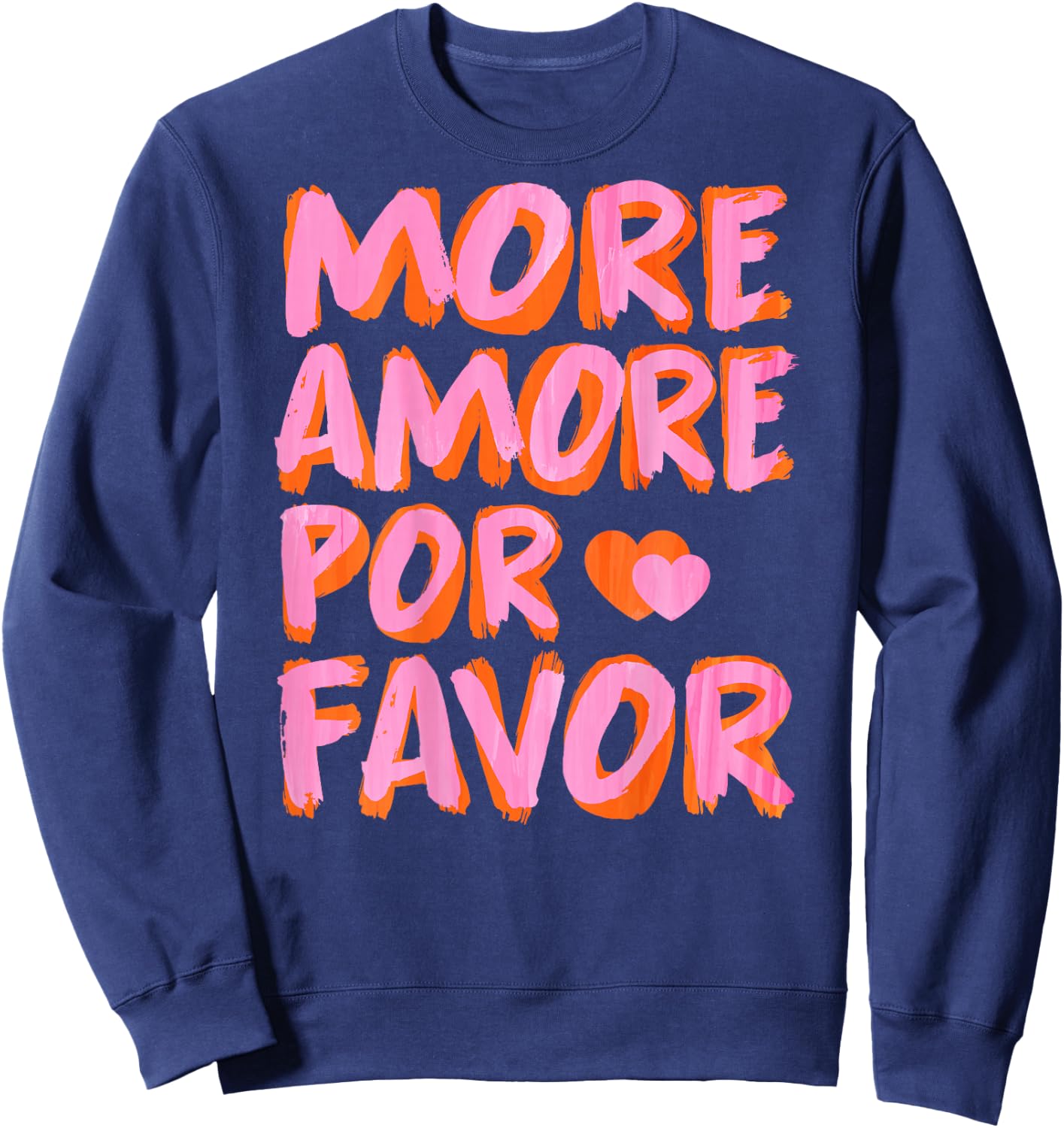 More Amore Por Favor X More Love Self Love Selflove Back Sweatshirt - Sweatshirt | Navy