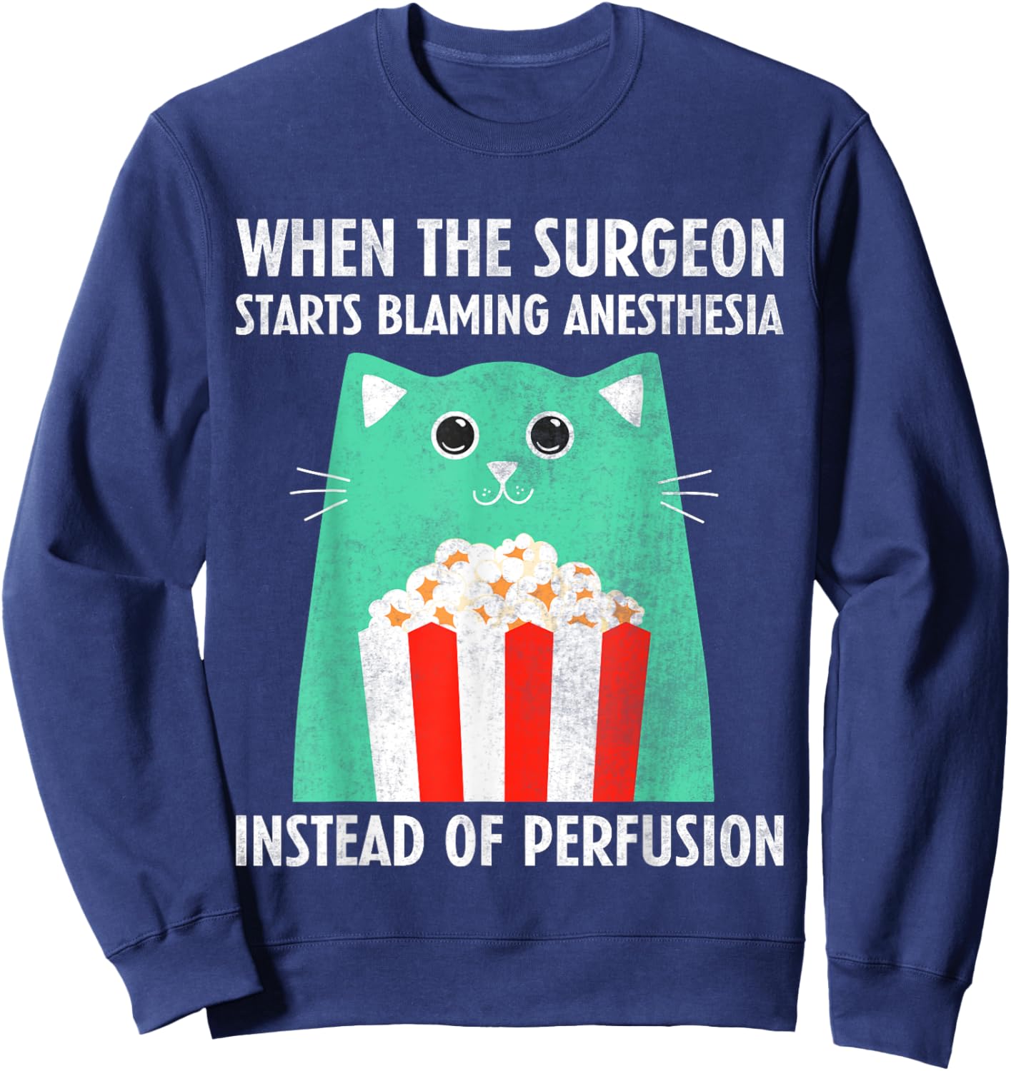 Perfusiologist - Funny Perfusionist Sweatshirt - Sweatshirt | Navy