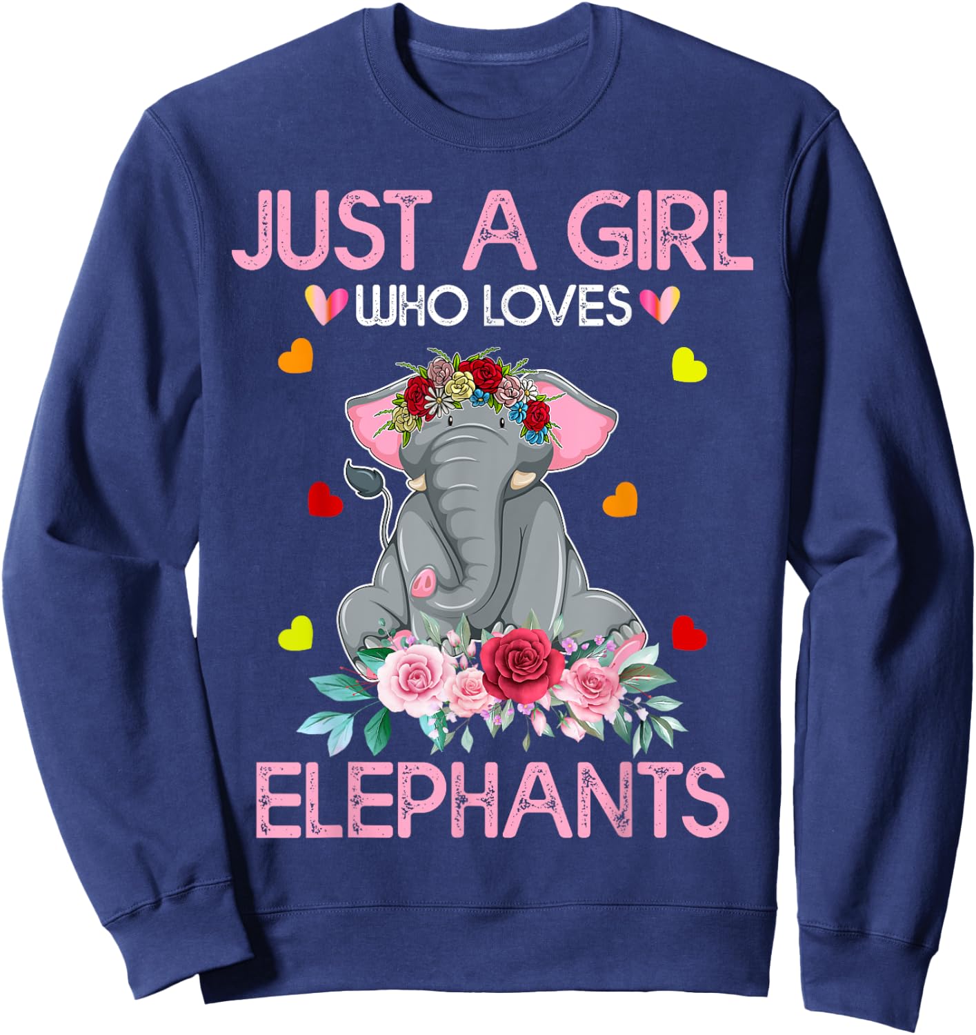 Elephant Lover Women Gift Just A Girl Who Loves Elephants Sweatshirt - Sweatshirt | Navy