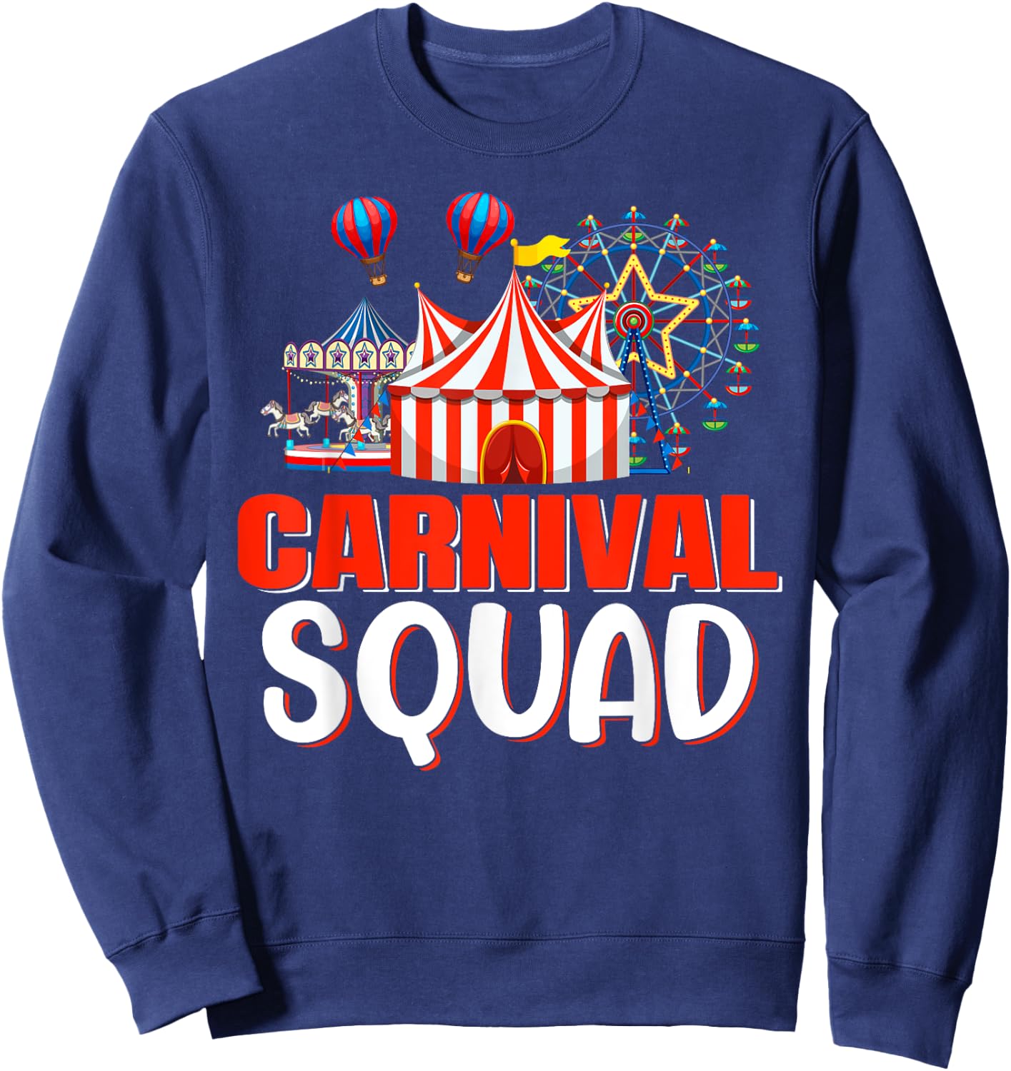 Carnival Squad Funny Circus Staff Costume Circus Theme Party Sweatshirt - Sweatshirt | Navy