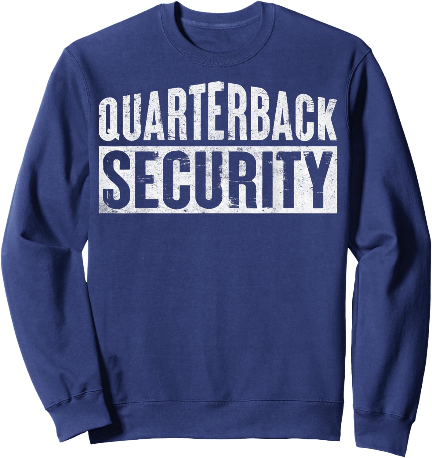 Football Lineman Quarterback Security Novelty Sweatshirt - Sweatshirt | Navy