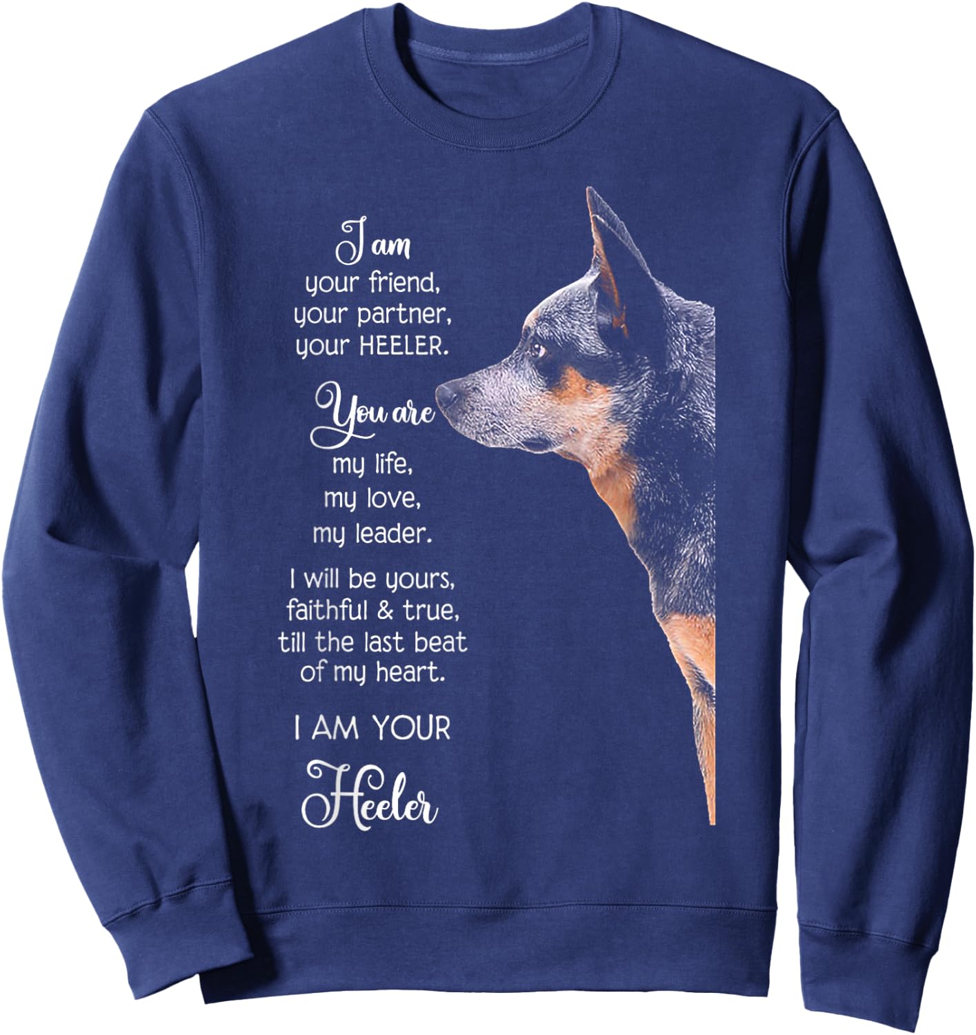 I Am Your Friend Your Partner Your Heeler Small Sweatshirt - Sweatshirt | Navy