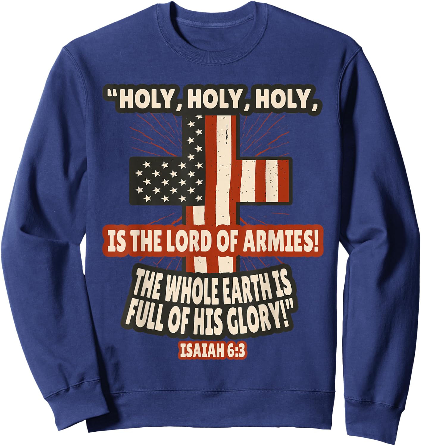 Isaiah 6:3 Bible Verses Scripture Sweatshirt - Sweatshirt | Navy