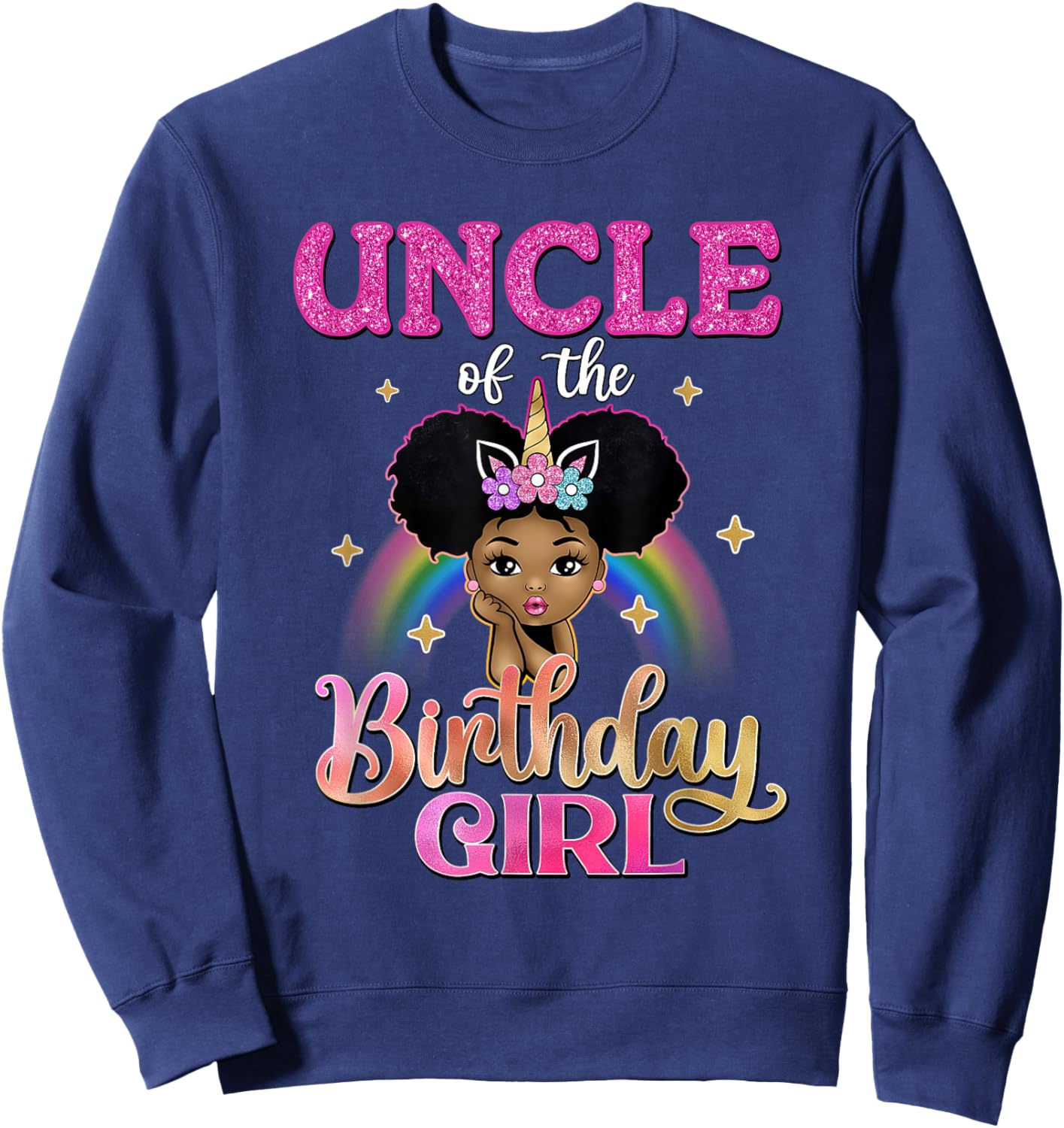 Uncle of The Birthday Girl Princess Afro Melanin Unicorn Sweatshirt - Sweatshirt | Navy