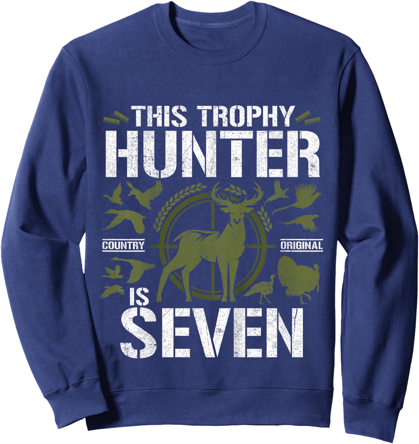 7 Year Old Hunting Birthday Party Duck Deer Hunter 7th Gift Sweatshirt - Sweatshirt | Navy