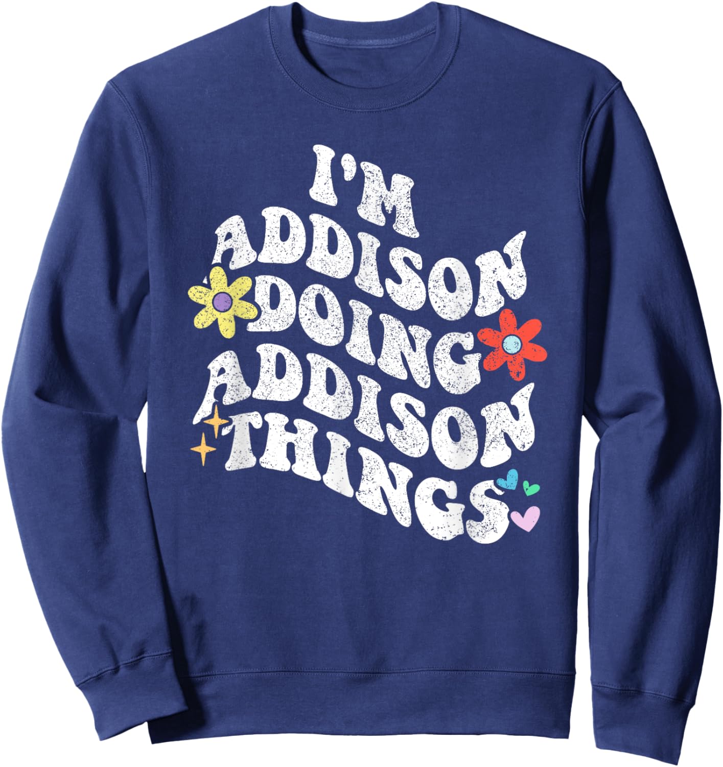 Personalized Name Mothers Day outfit Retro Groovy Im Addison Doing Addison Things Funny Mother's Sweatshirt - Sweatshirt | Navy