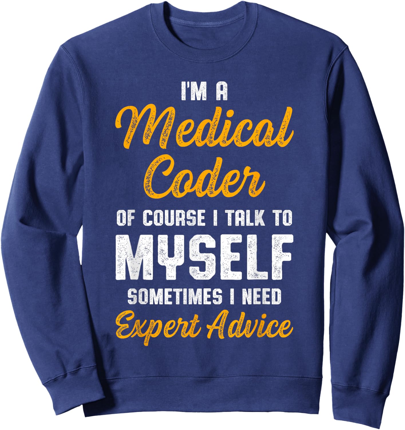 Medical Coder Biller Coding Sweatshirt - Sweatshirt | Navy
