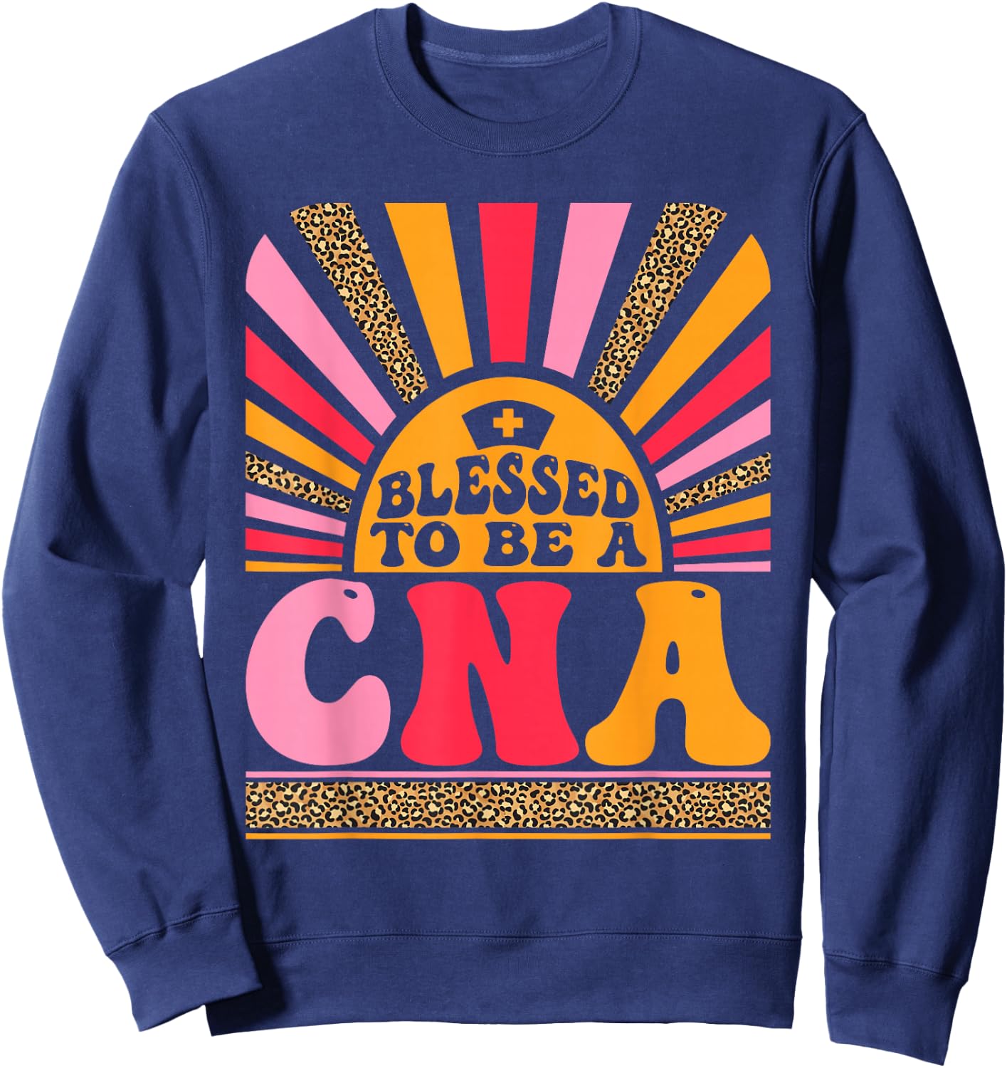 Cute Blessed CNA Nurse Certified Nursing Assistant Sweatshirt - Sweatshirt | Navy