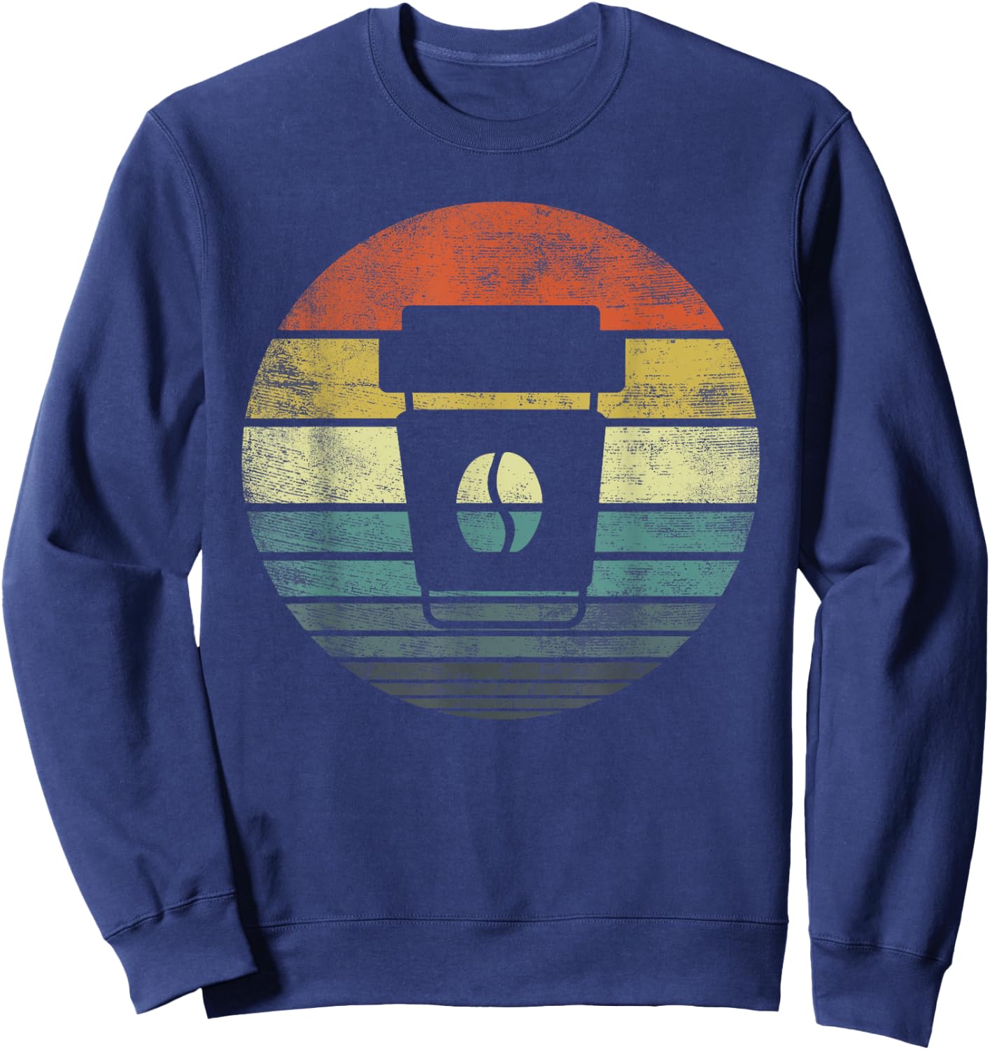 Coffee Lovers Barista Gifts Funny Retro Cup of Coffee Sweatshirt - Sweatshirt | Navy