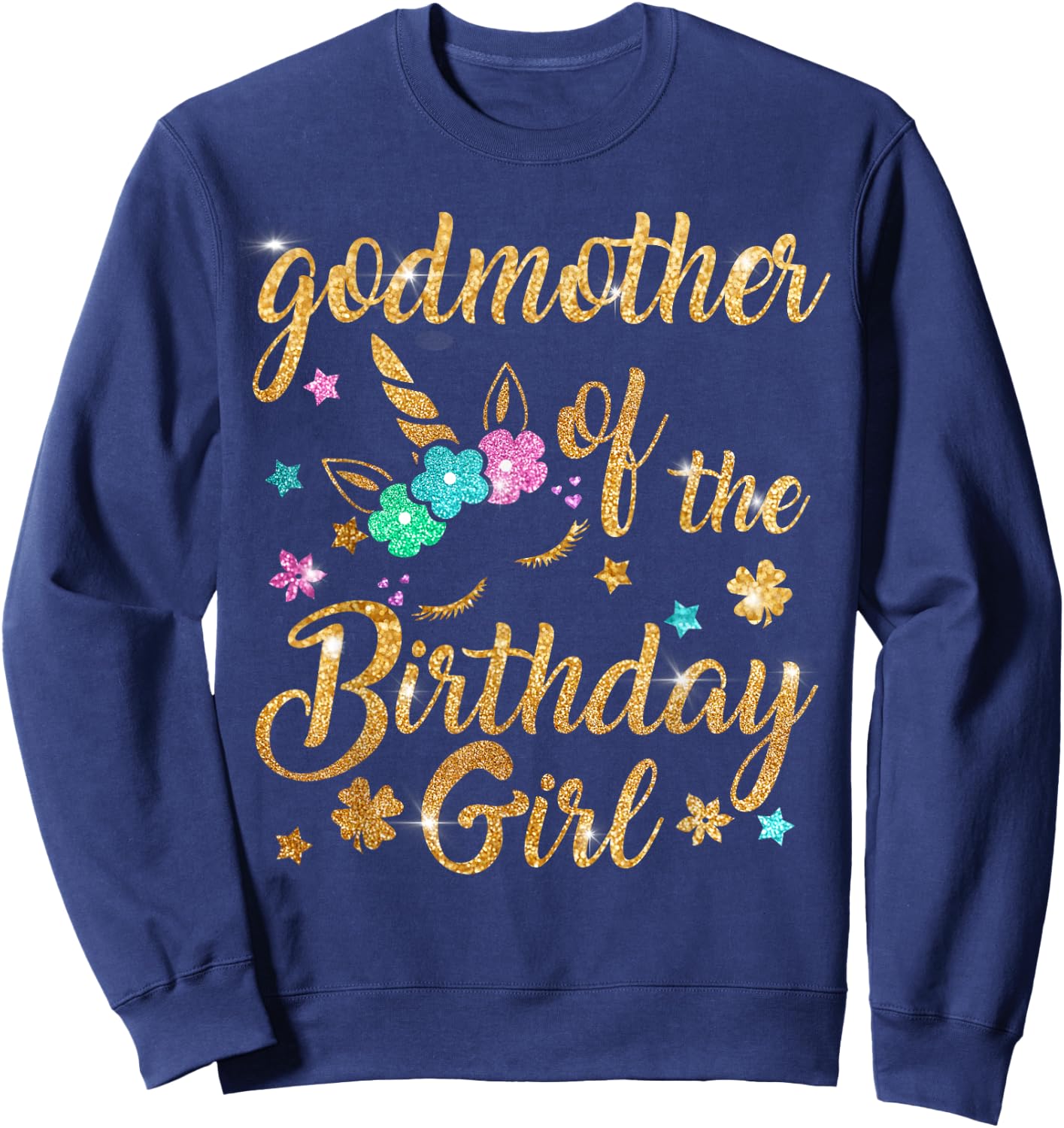Godmother of The Birthday Girl Mommy Mother Gift Unicorn Sweatshirt - Sweatshirt | Navy