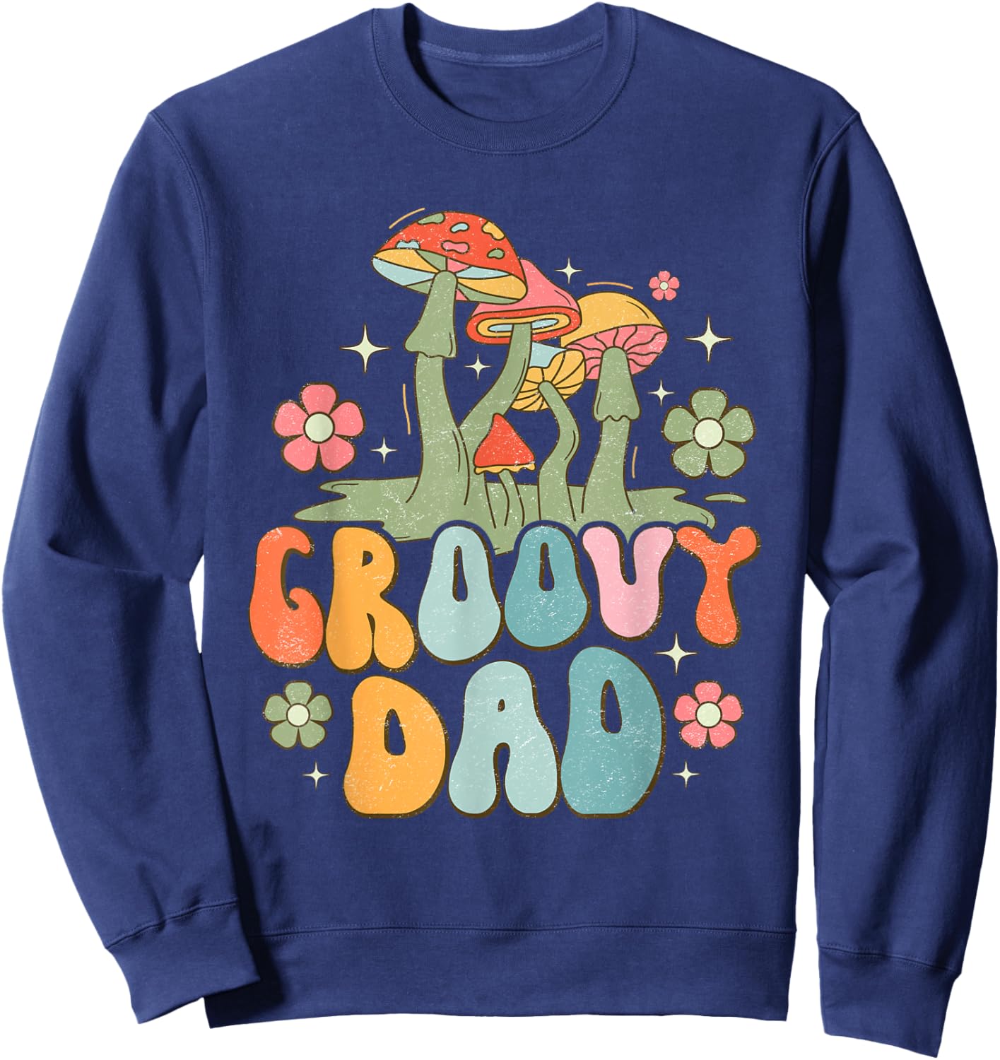 Groovy Dad Retro Mushrooms Father's Day Sweatshirt - Sweatshirt | Navy
