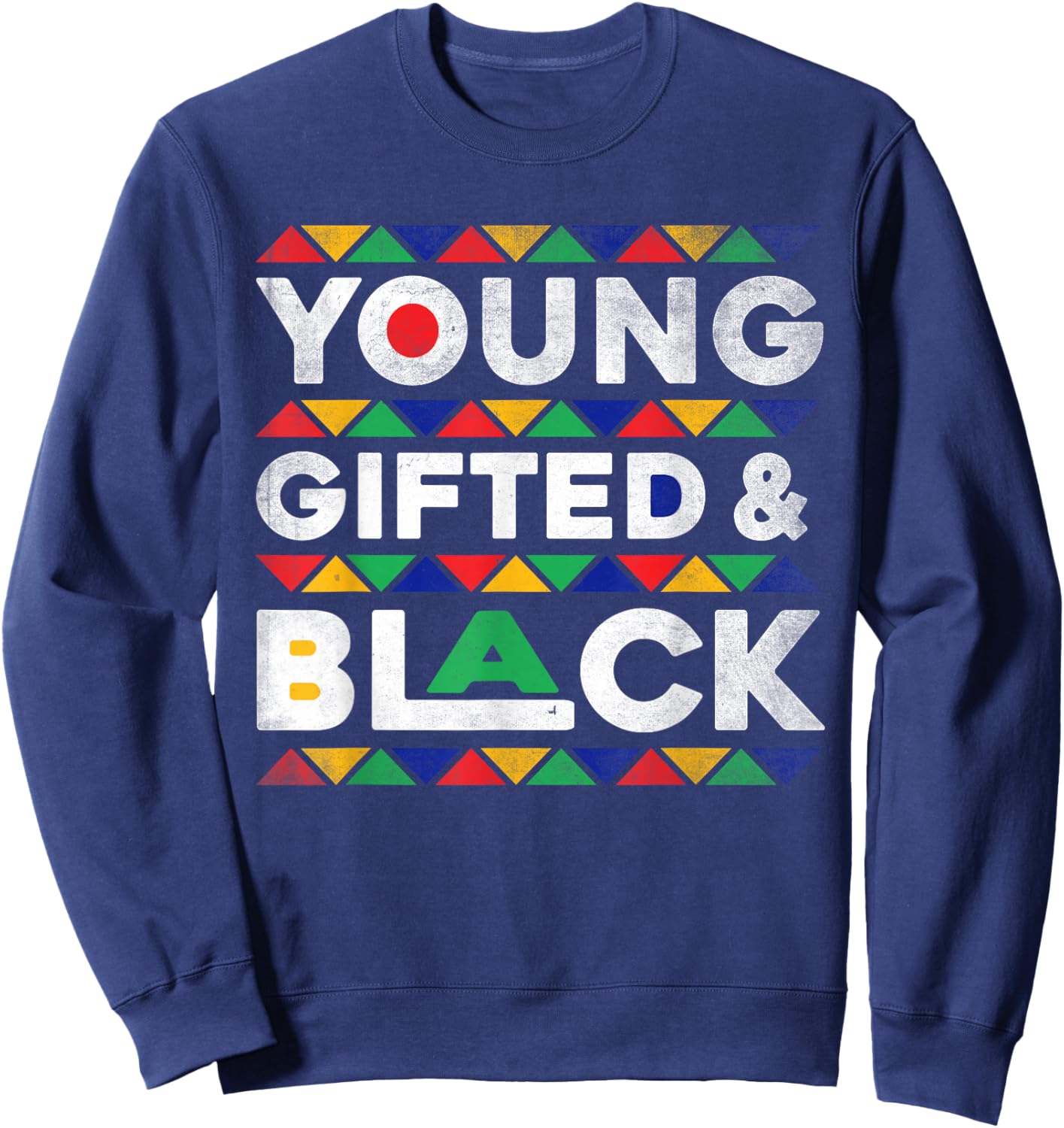 Young Gifted And Black African Pride Black History Boy Girls Sweatshirt - Sweatshirt | Navy