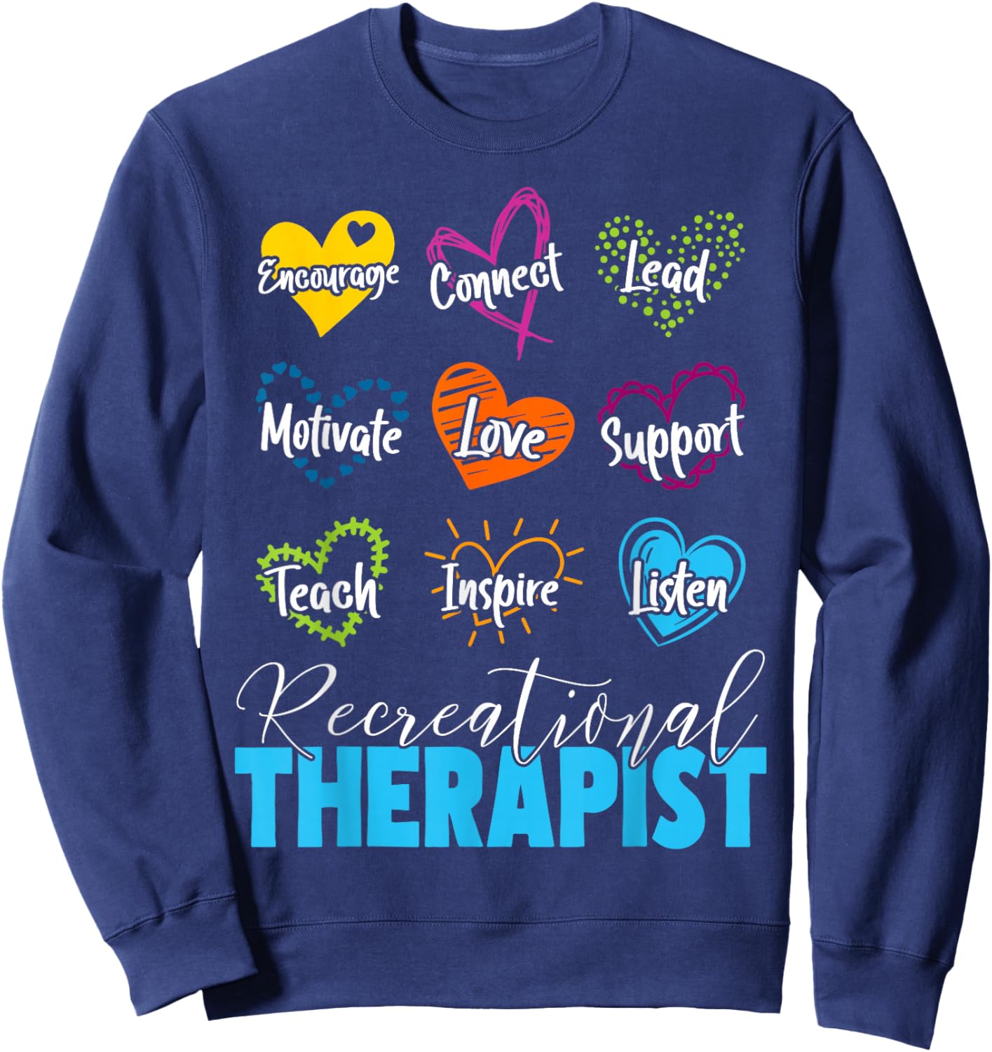 Recreational Therapist Love Words Recreational Therapy Sweatshirt - Sweatshirt | Navy