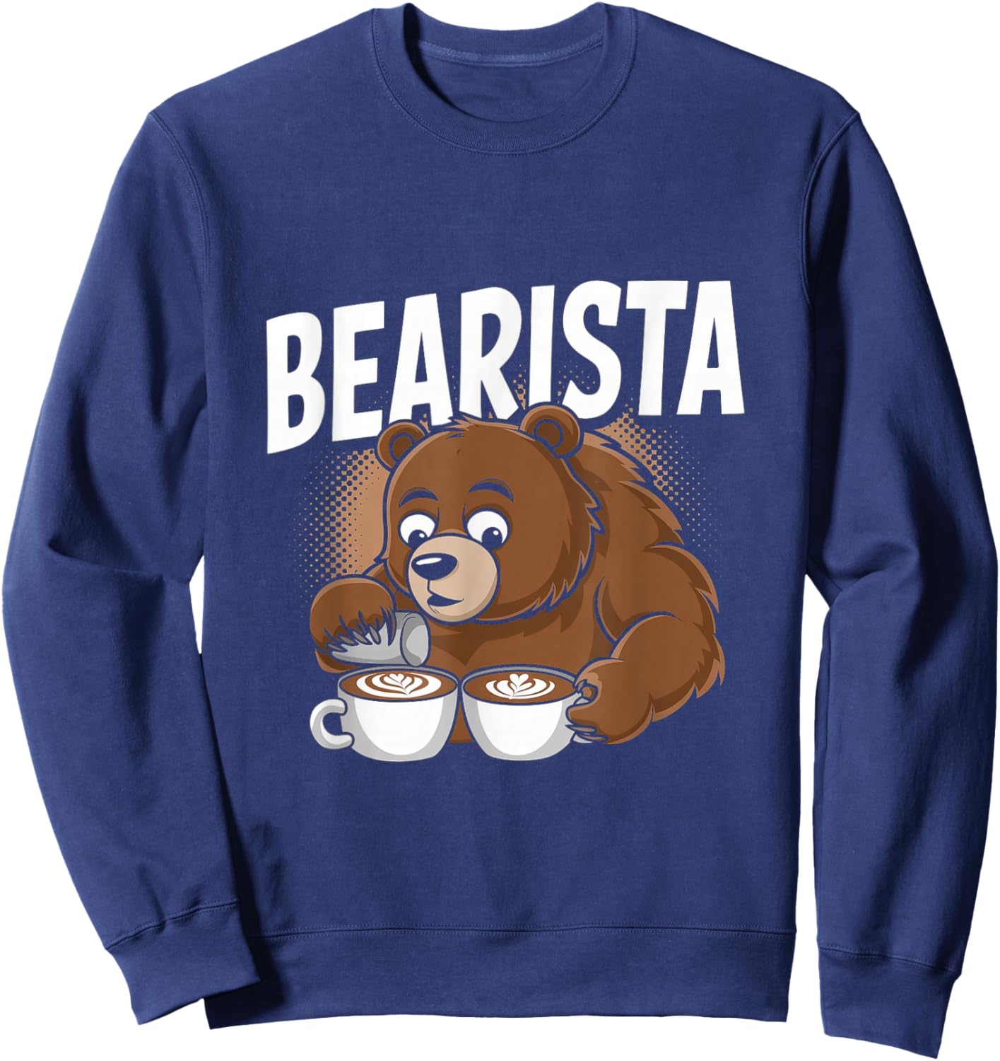 Bearista Funny Barista Pun Coffee Bear Sweatshirt - Sweatshirt | Navy