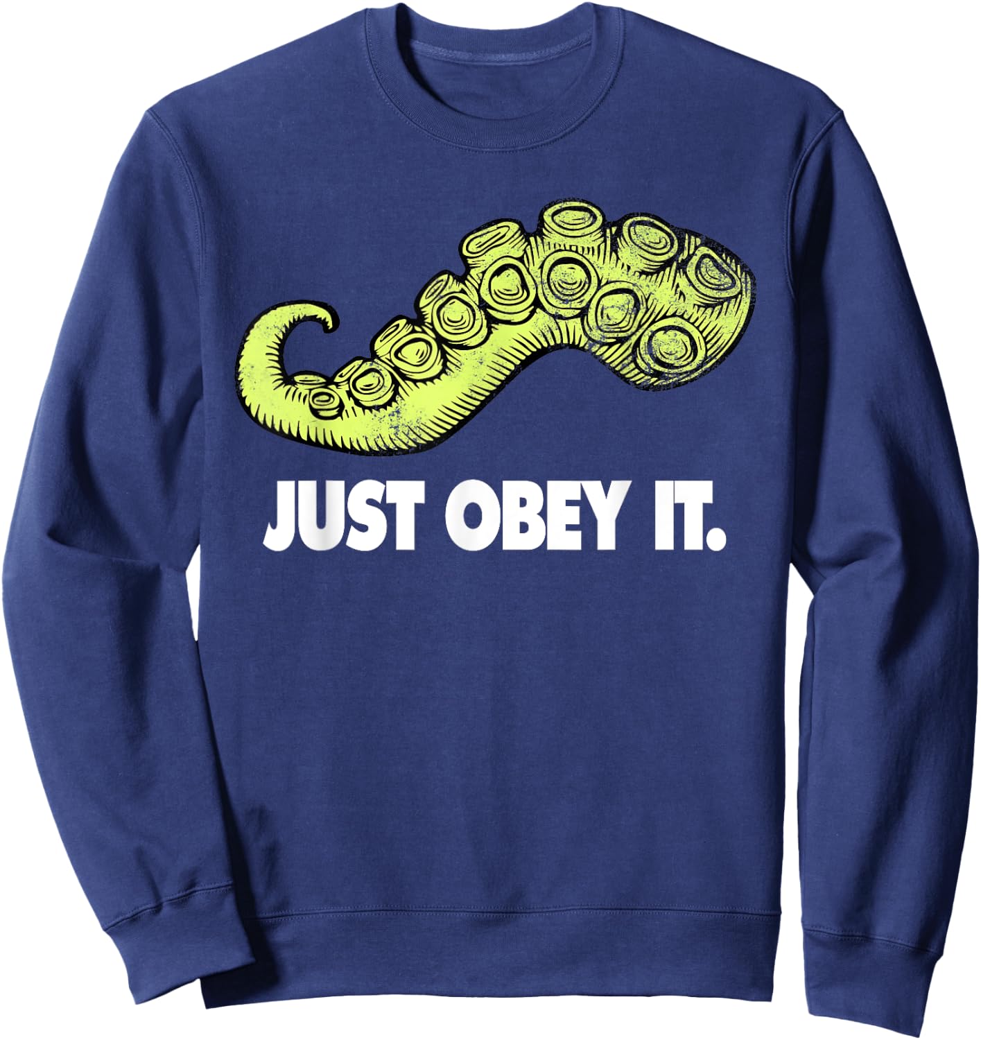 Cthulhu Just Obey It | Steampunk Kraken Tentacle Sweatshirt - Sweatshirt | Navy