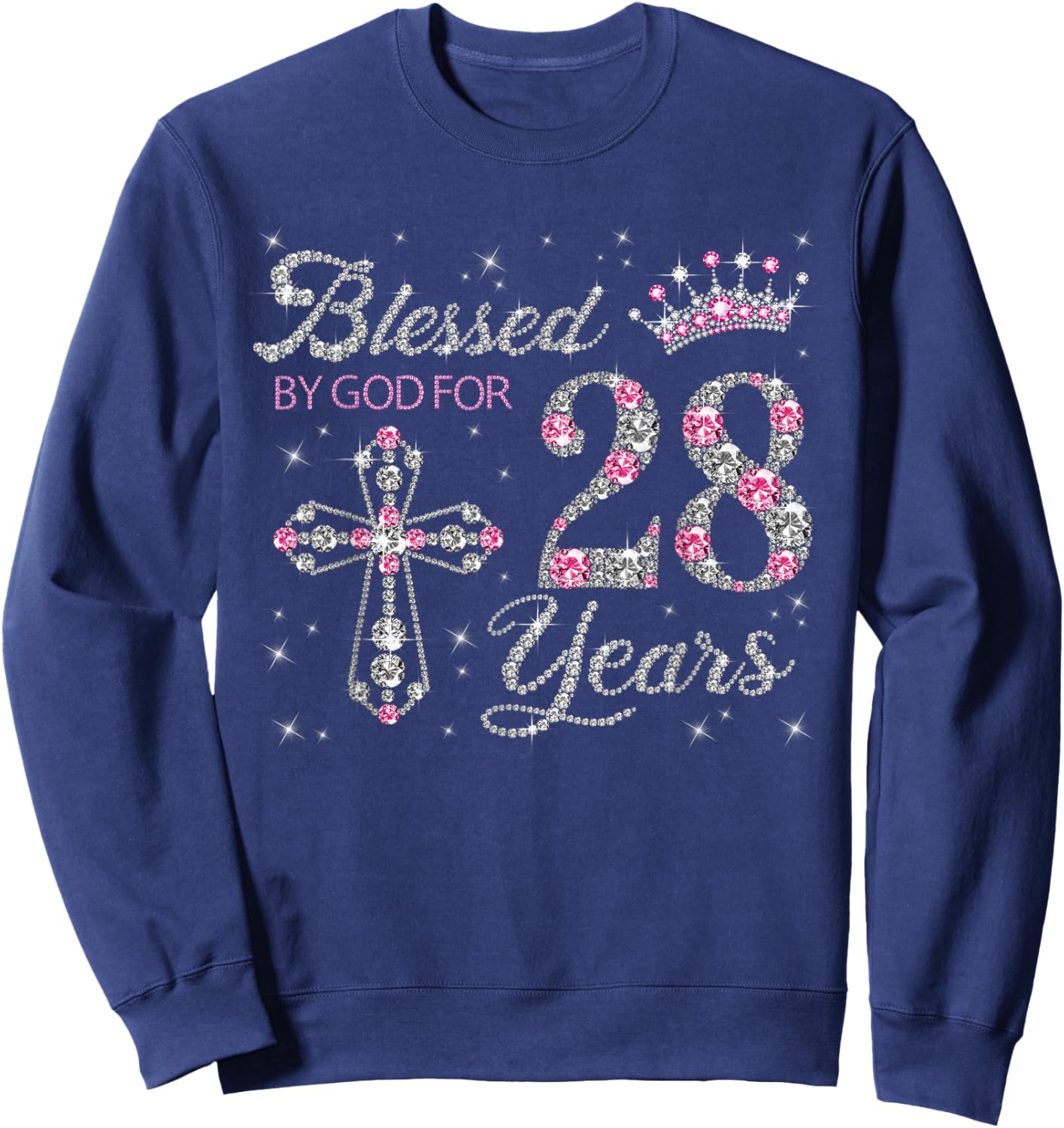 Blessed by God For 28 Years Old 28th Birthday Gift Sweatshirt - Sweatshirt | Navy