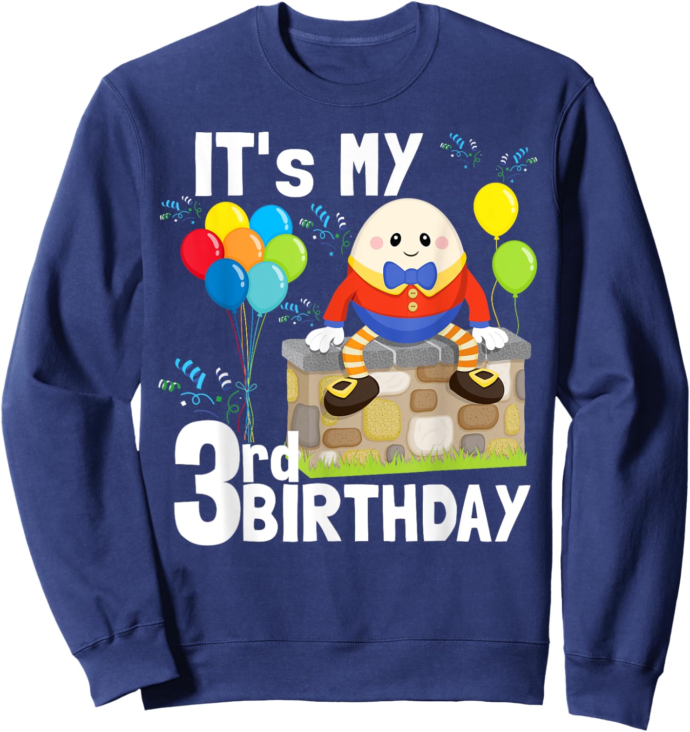 Humpty Dumpty Nursery Song Rhyme Toddler 3rd Birthday Party Sweatshirt - Sweatshirt | Navy