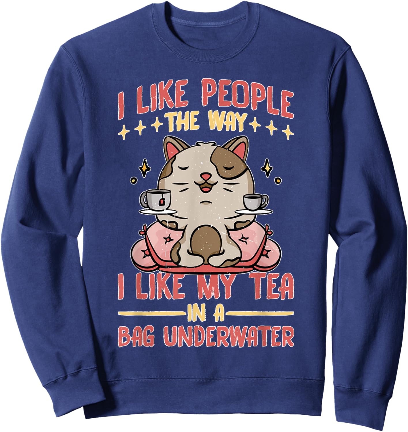 Like My Tea, I Prefer People Bagged Underwater Sweatshirt - Sweatshirt | Navy