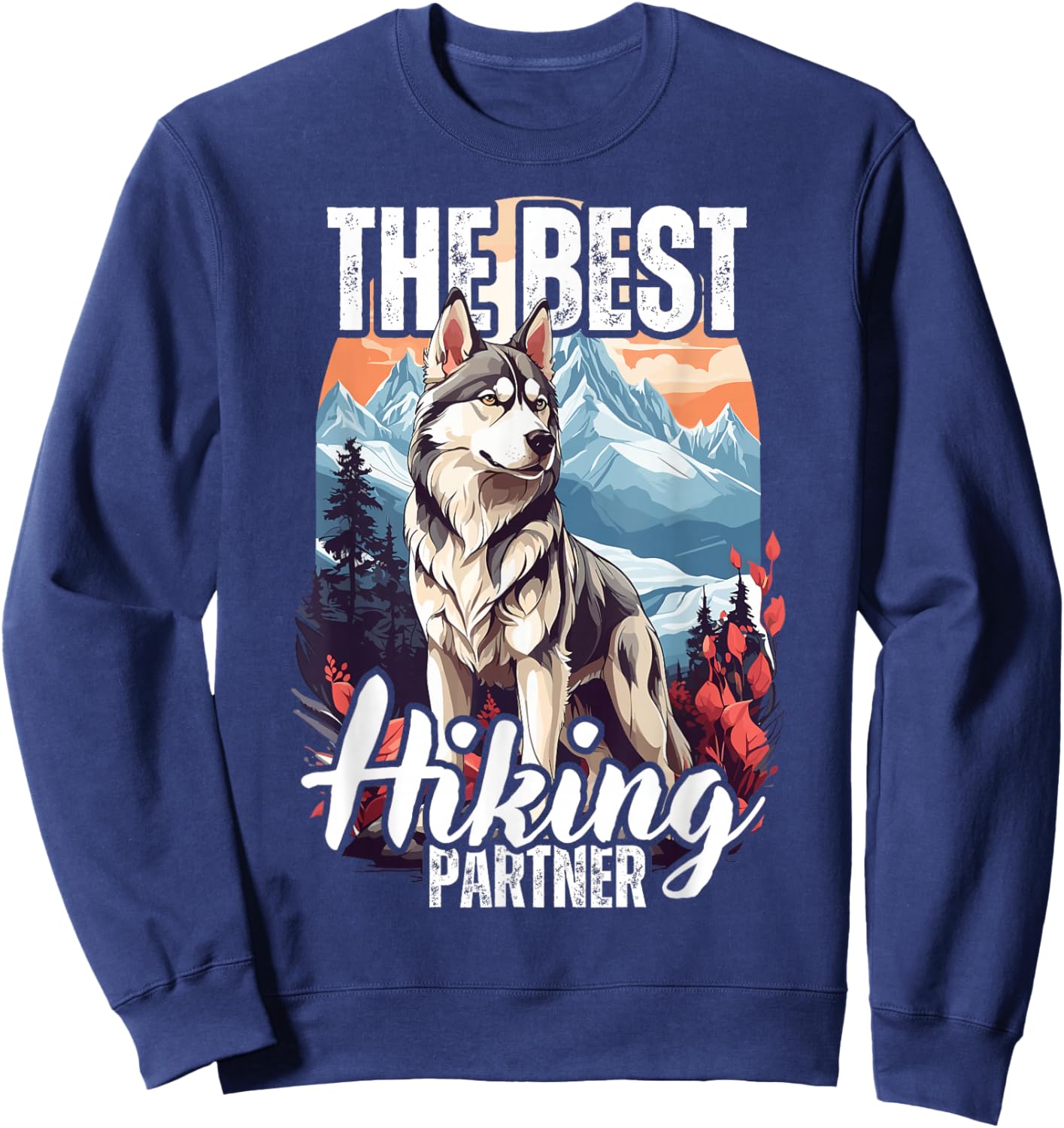 Siberian Husky the best hiking partner, Husky hiking Sweatshirt - Sweatshirt | Navy