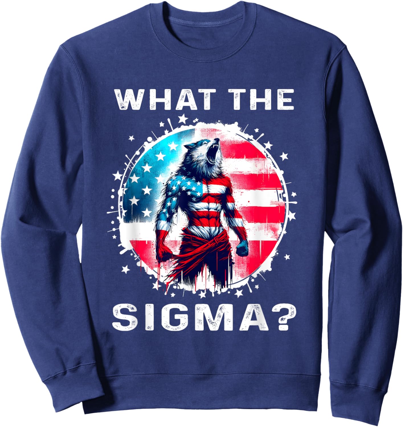 What The Sigma Ironic Meme Shirt Wolf Men And Women Vintage Sweatshirt - Sweatshirt | Navy