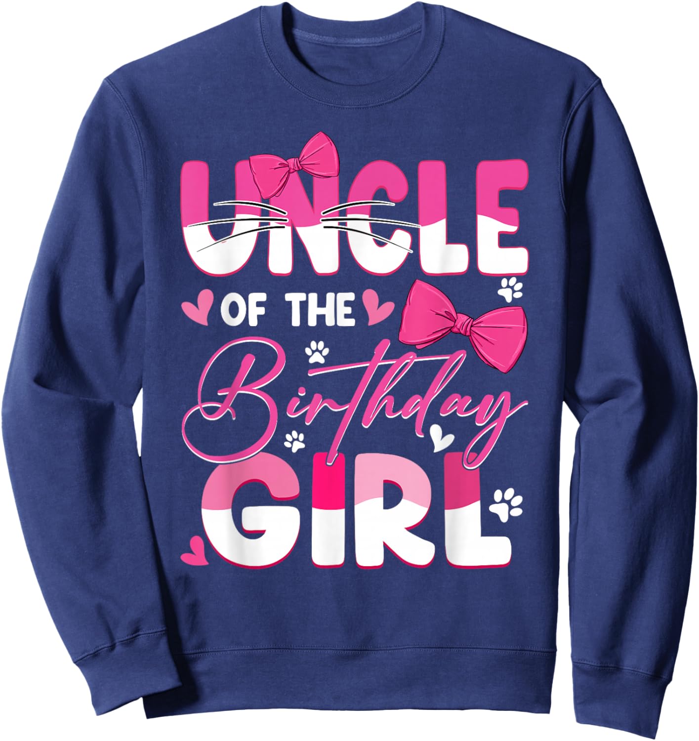 Uncle Of The Birthday Girl Cat Kitty Family Matching Sweatshirt - Sweatshirt | Navy